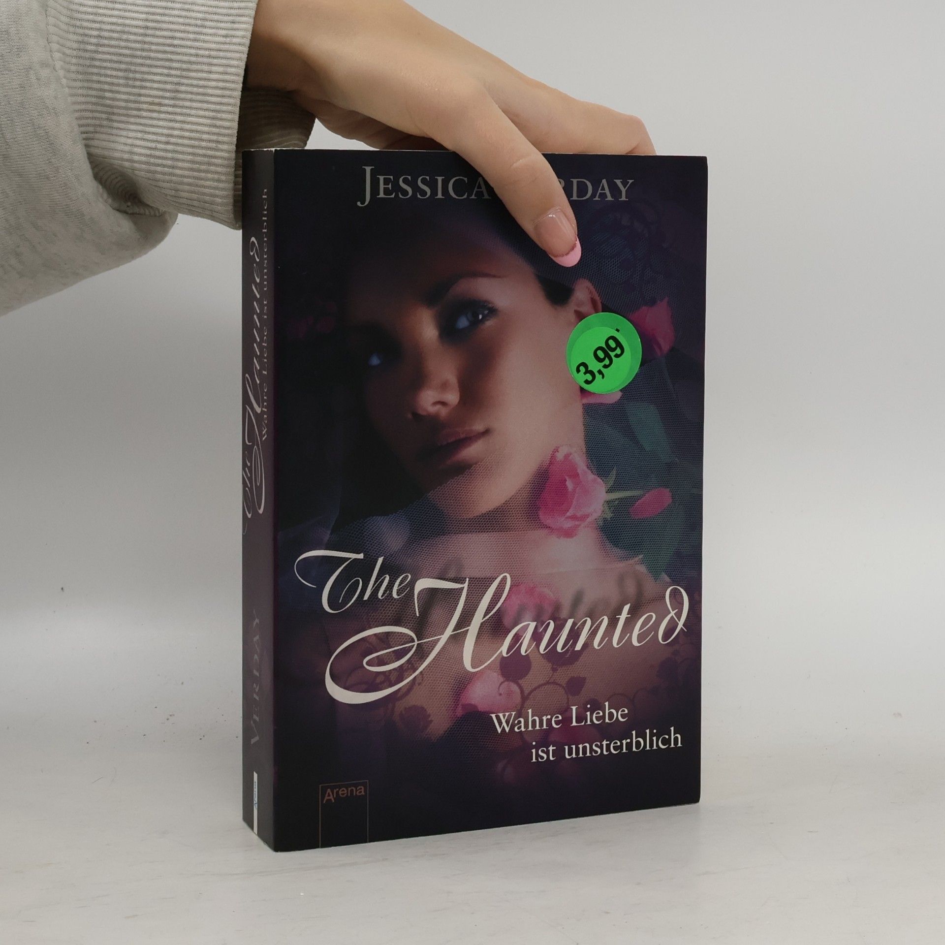 Jessica Verday The Haunted. Wahre Liebe ist unsterblich
