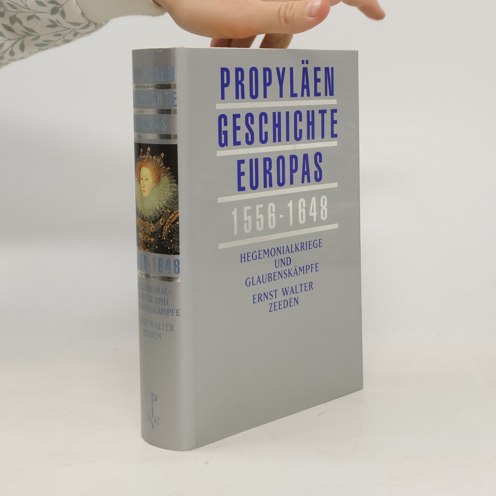 Propyläen-Geschichte Europas 1556-1648