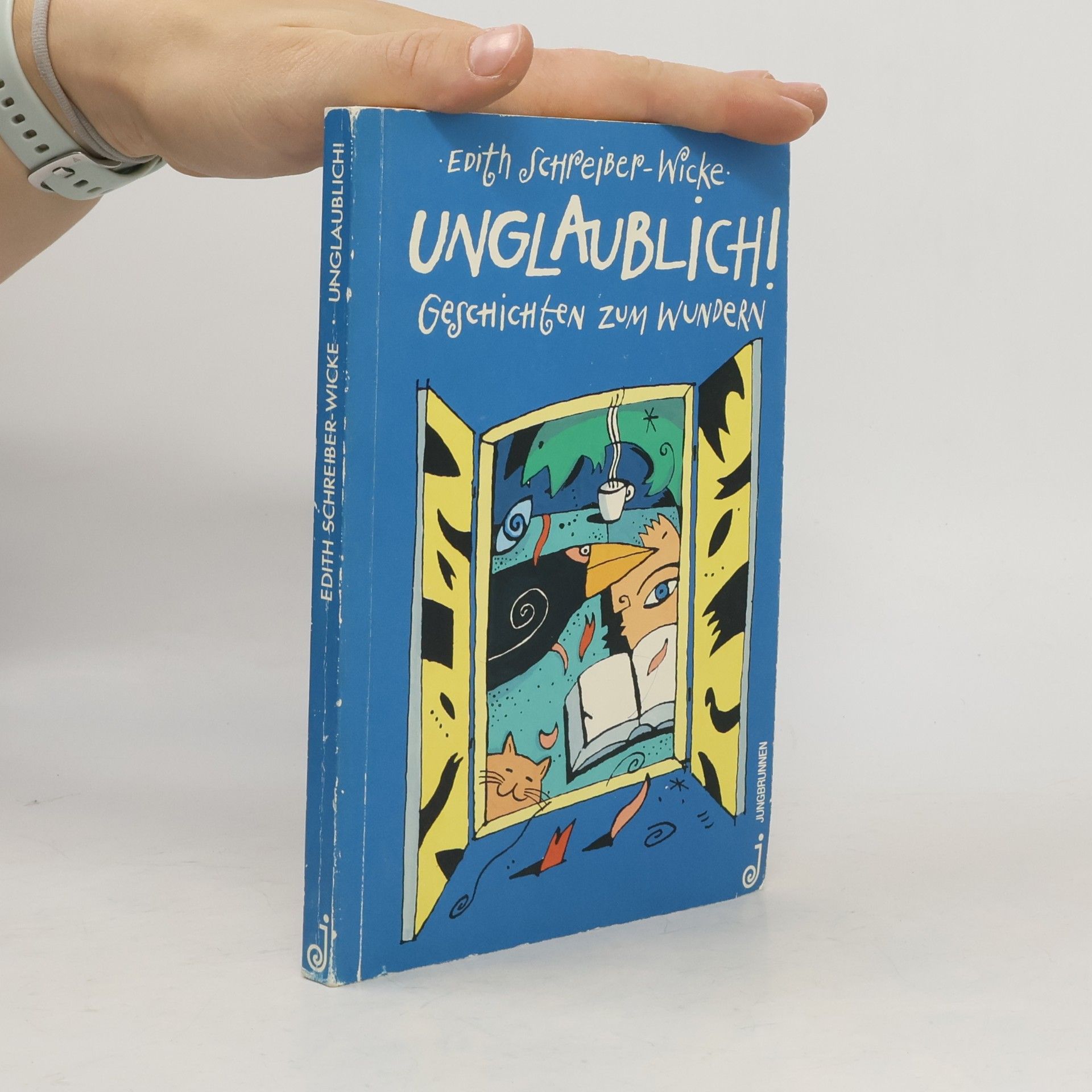 Unglaublich! Geschichten zum Wundern
