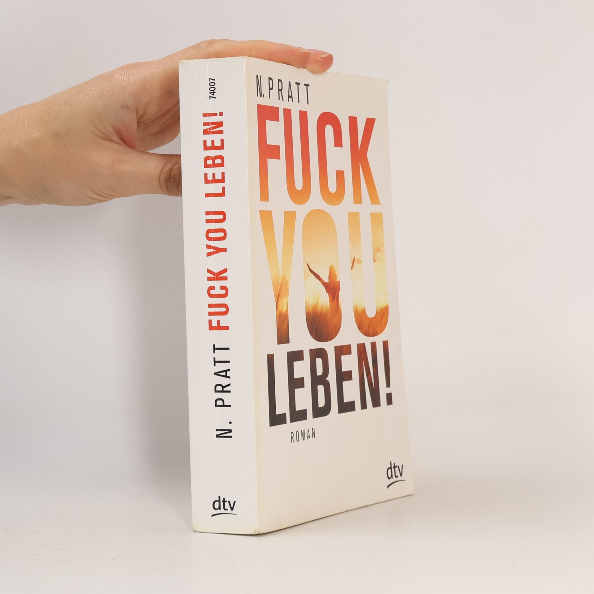N. Pratt Fuck you Leben!