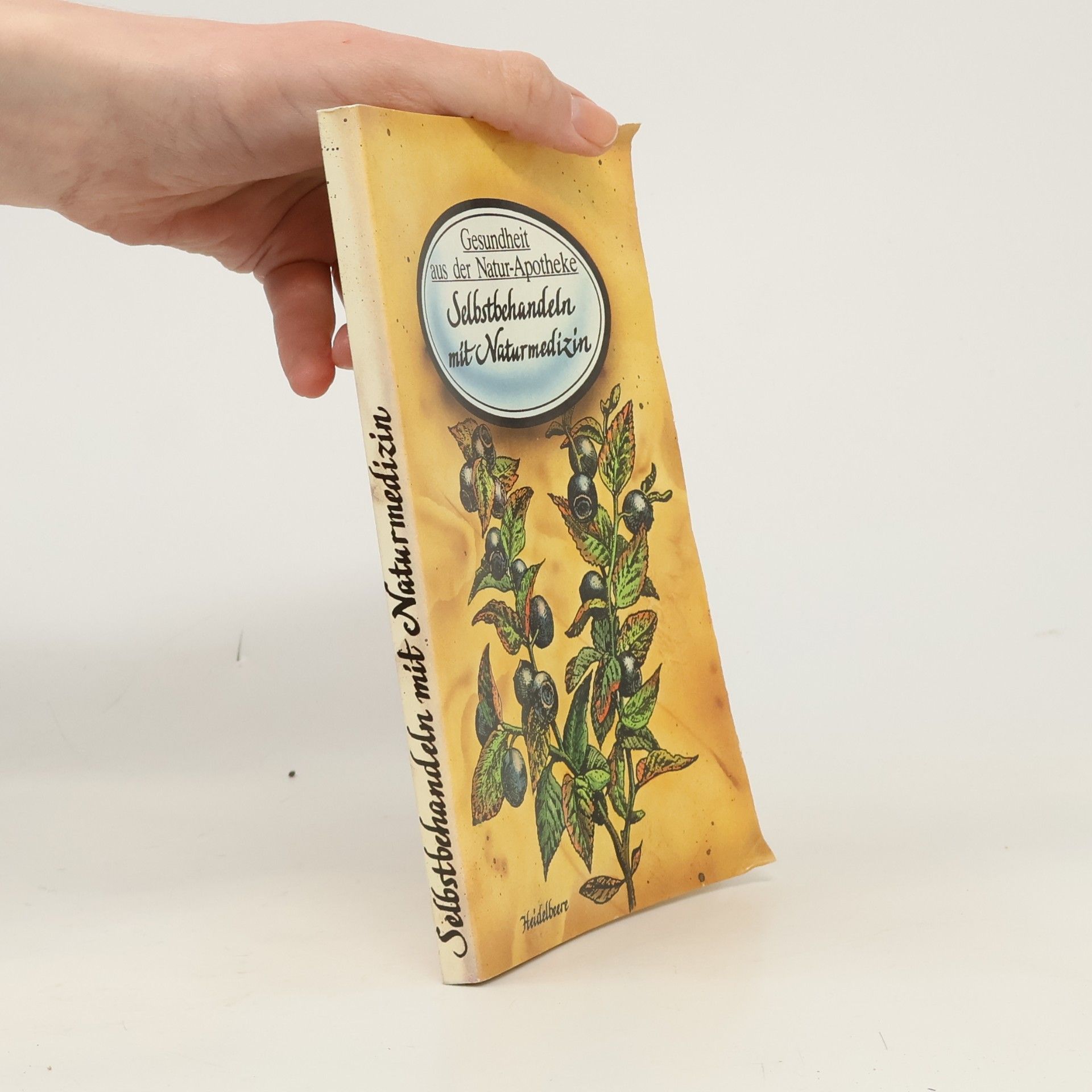 Selbsthandeln mit Naturmedizin. Gesundheit aus der Natur-Apotheke