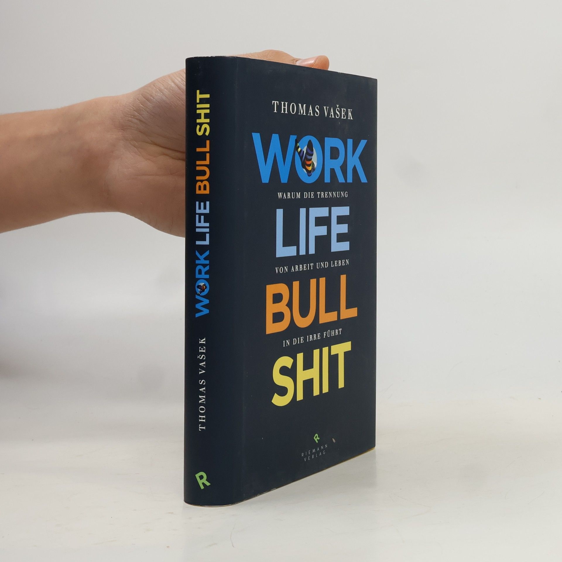 Work-Life-Bullshit