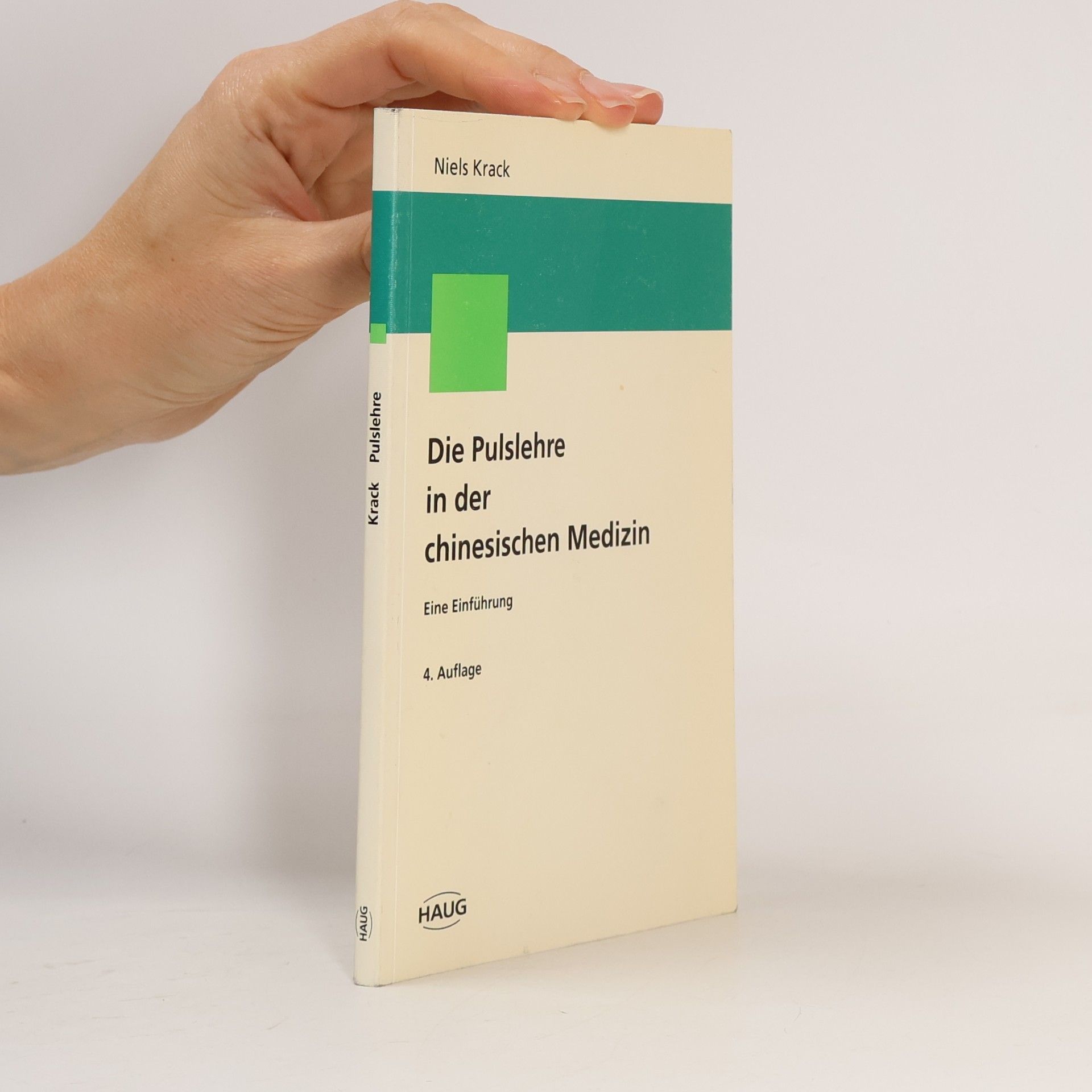 Niels Krack Die Pulslehre in der chinesischen Medizin