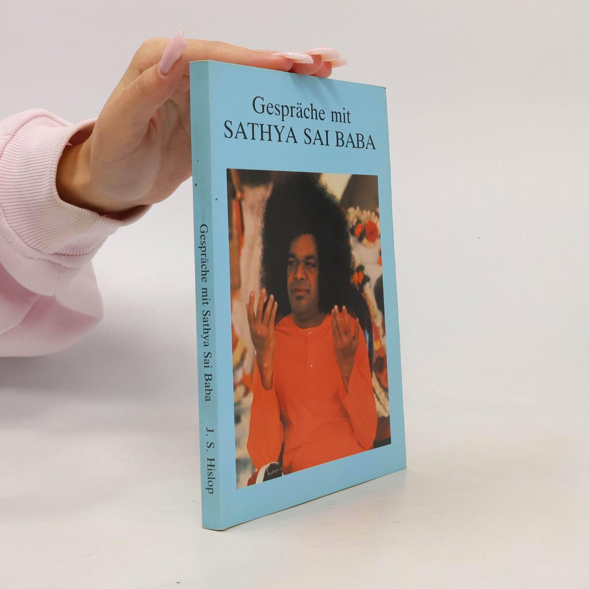 John S. Hislop Gespräche mit Sathya Sai Baba