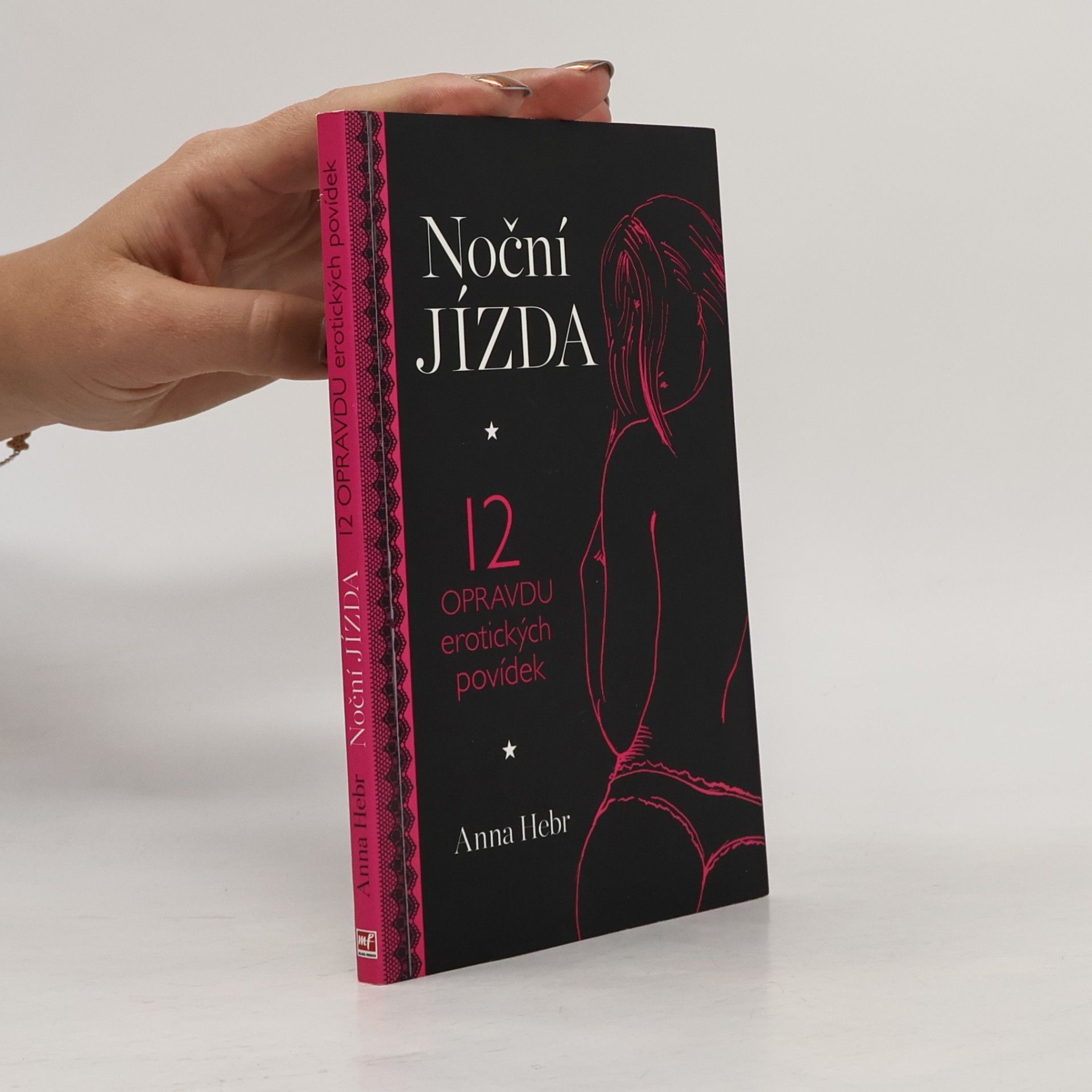 Anna Hebr Noční jízda : 12 opravdu erotických povídek