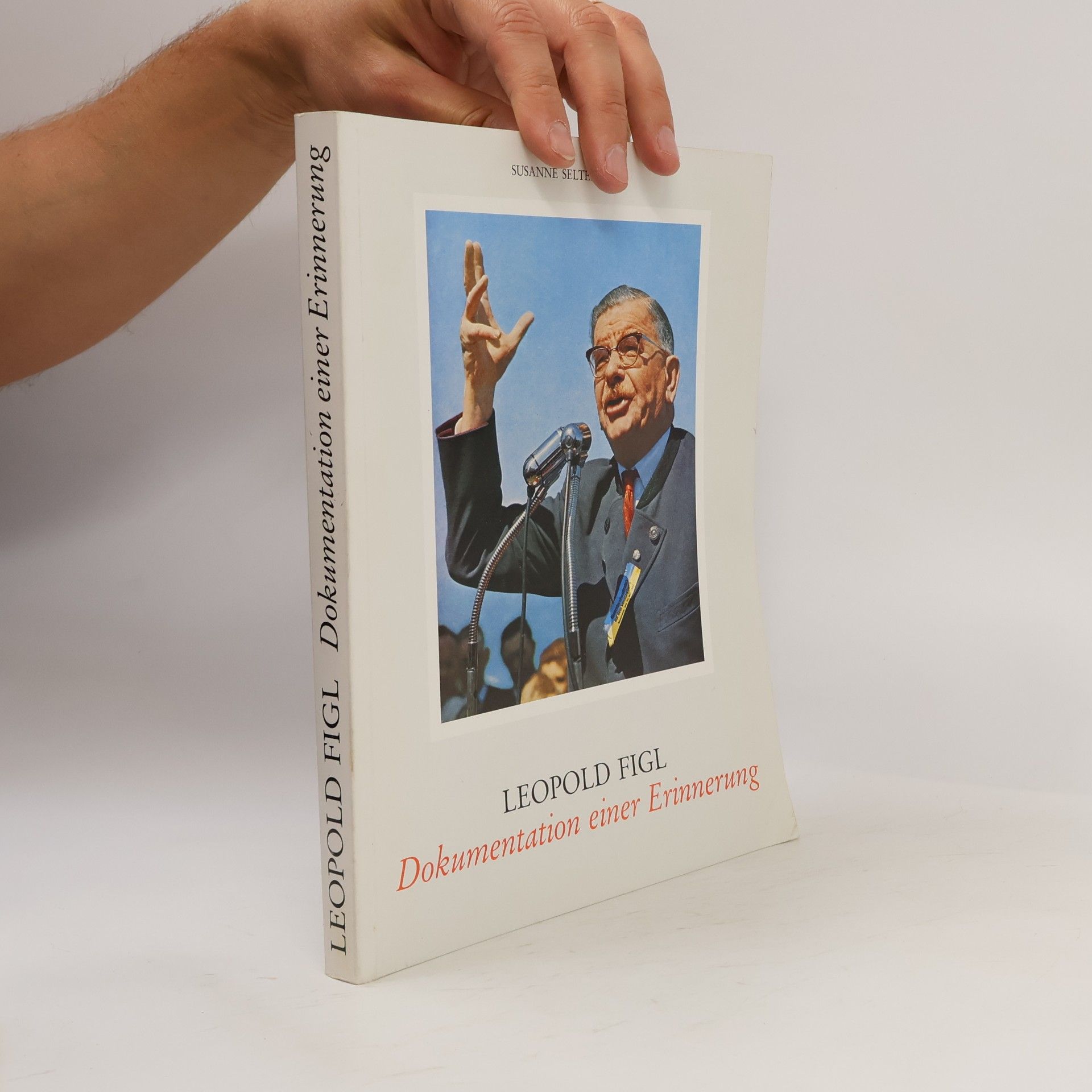 Leopold Figl. Dokumentation einer Erinnerung