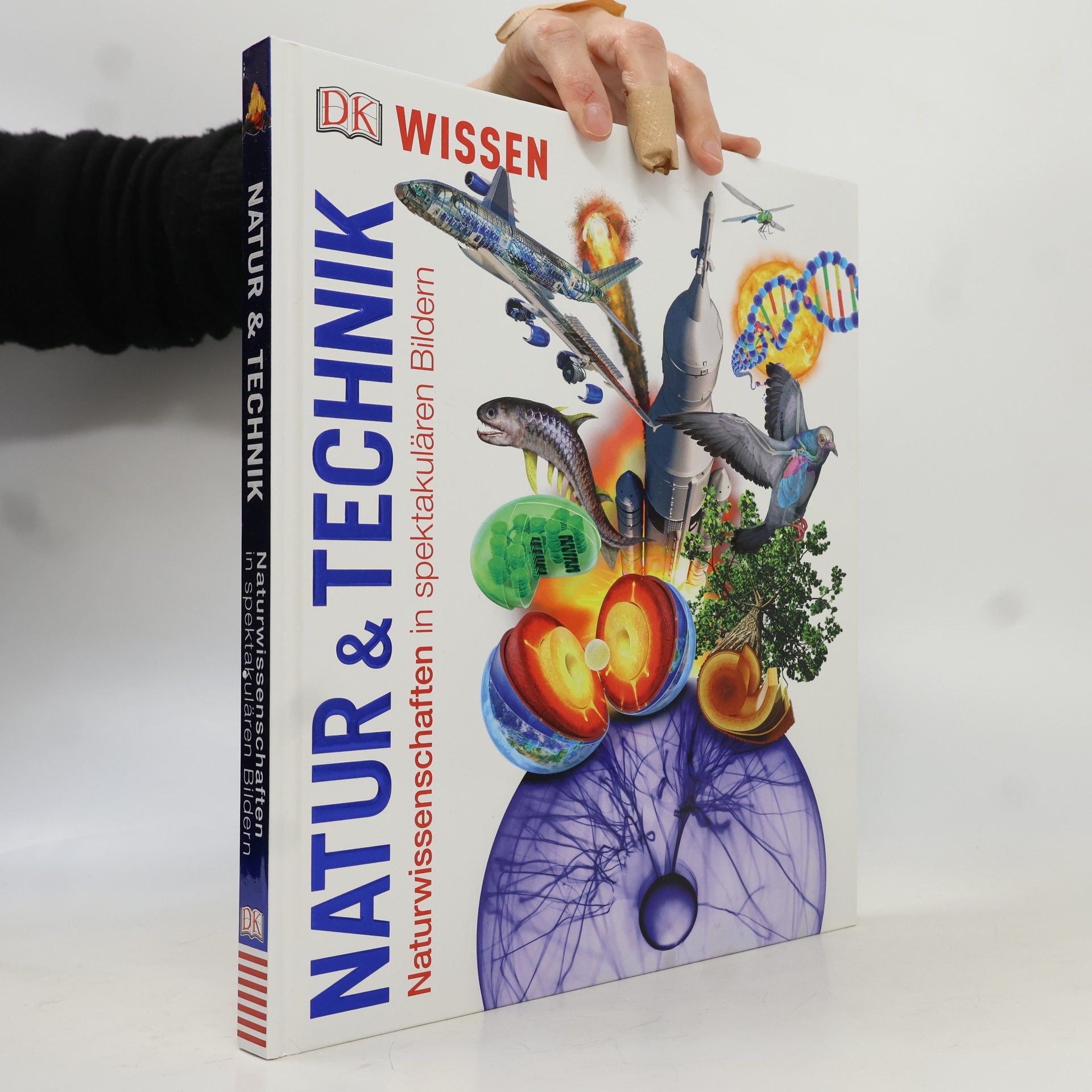 Natur & Technik : Naturwissenschaften in spektakulären Bildern