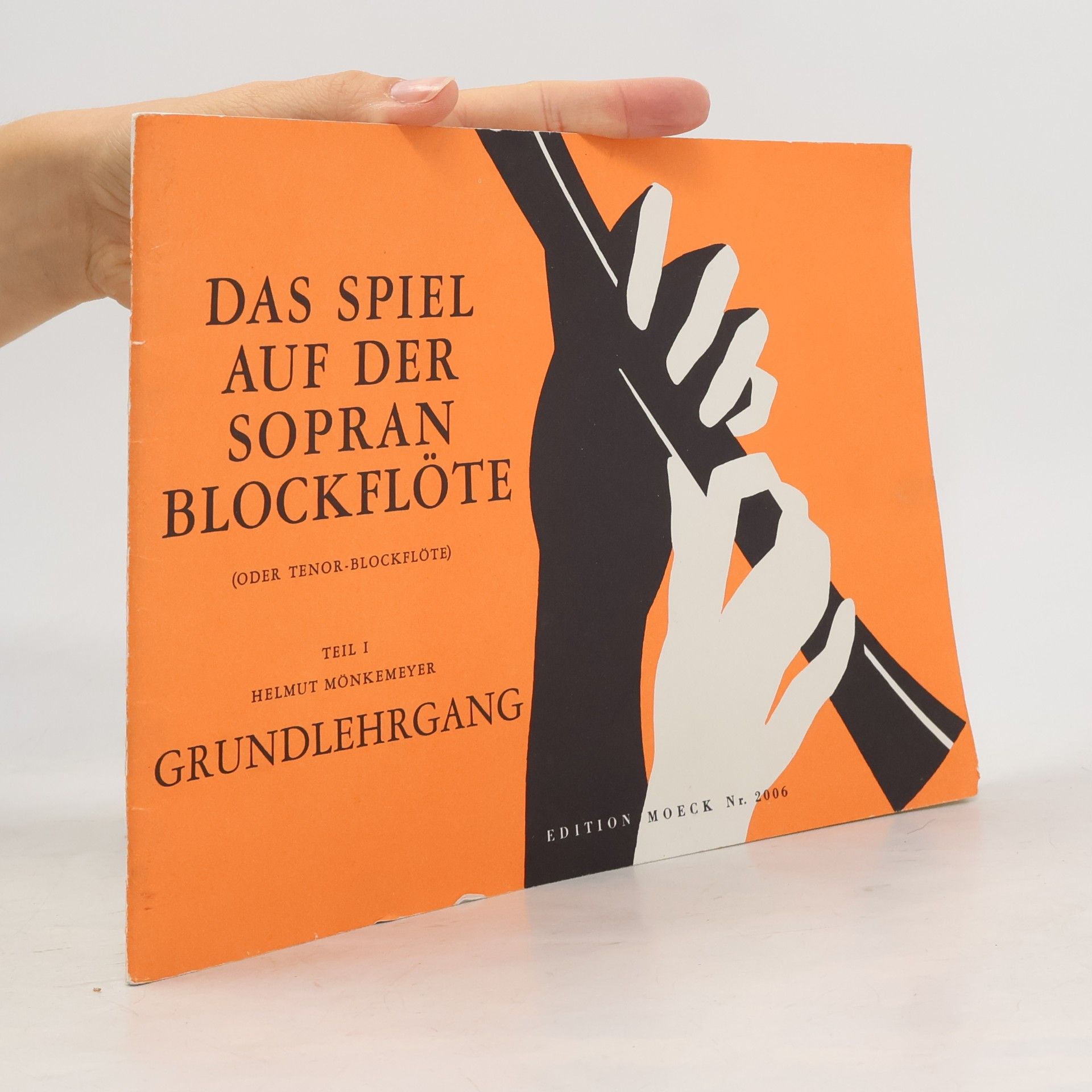Autores varios Das Spiel auf der Sopran Blockflöte. Teil I