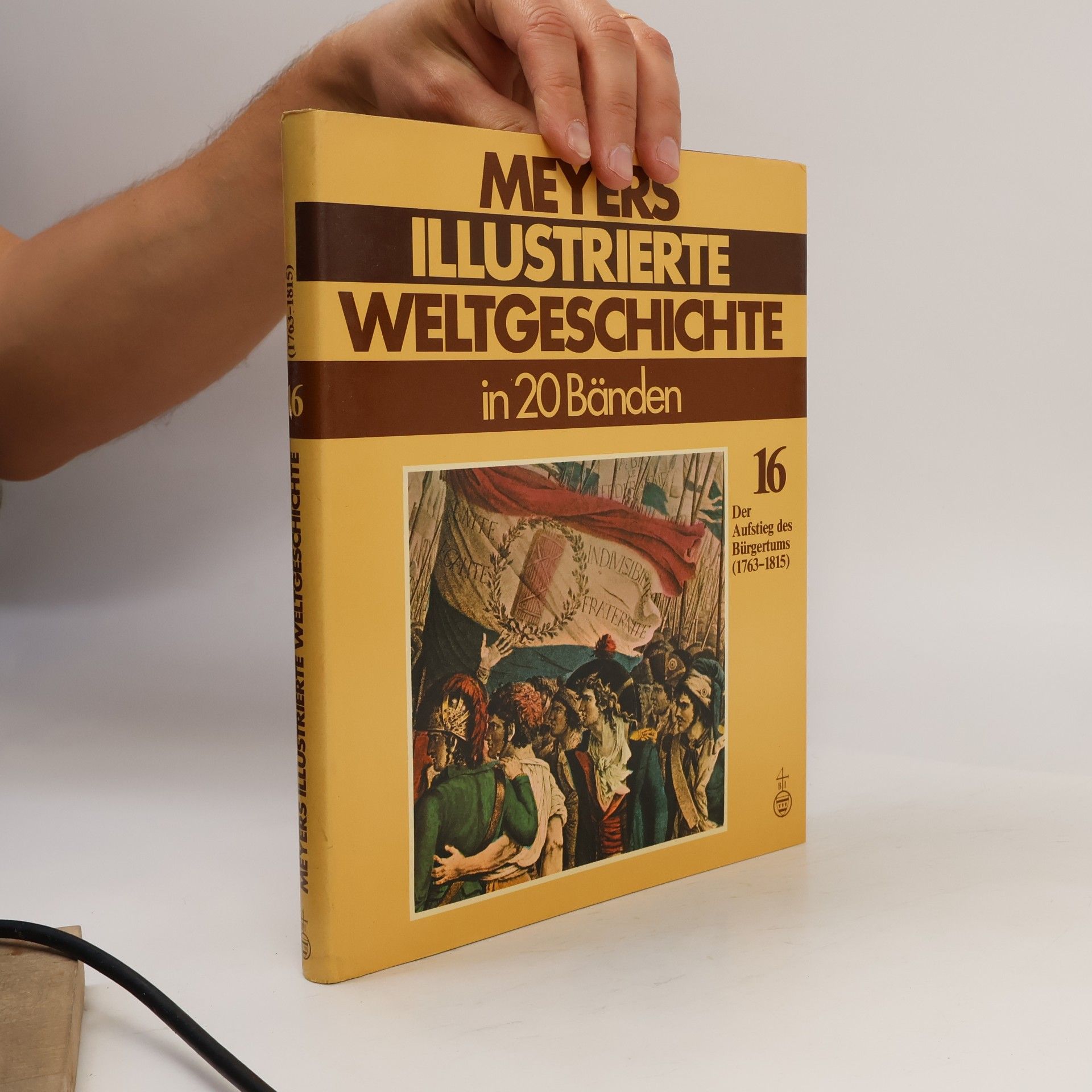 Autorenkollektiv Meyers illustrierte Weltgeschichte. Band 16