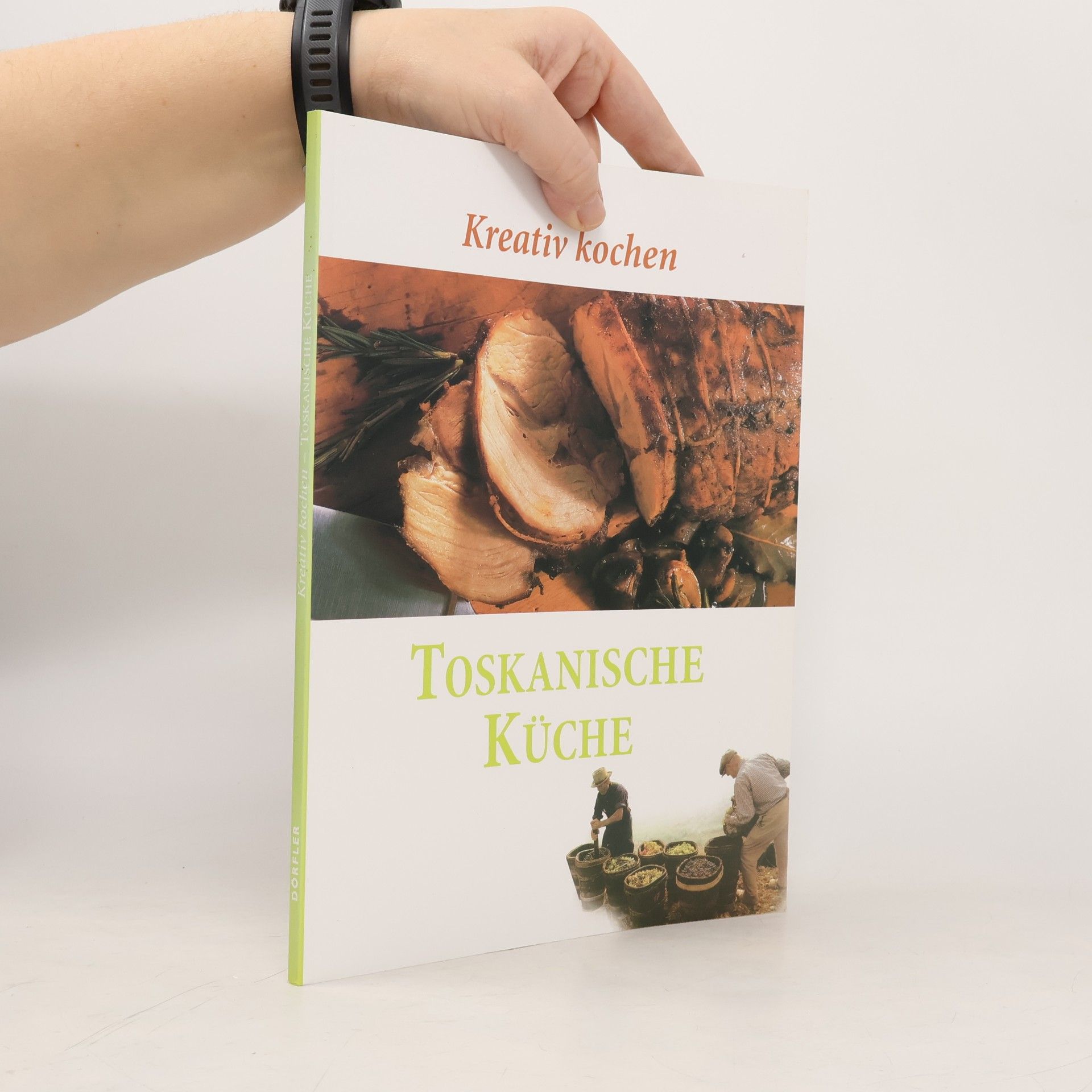 Auteurscollectief Kreativ kochen. Toskanische Küche