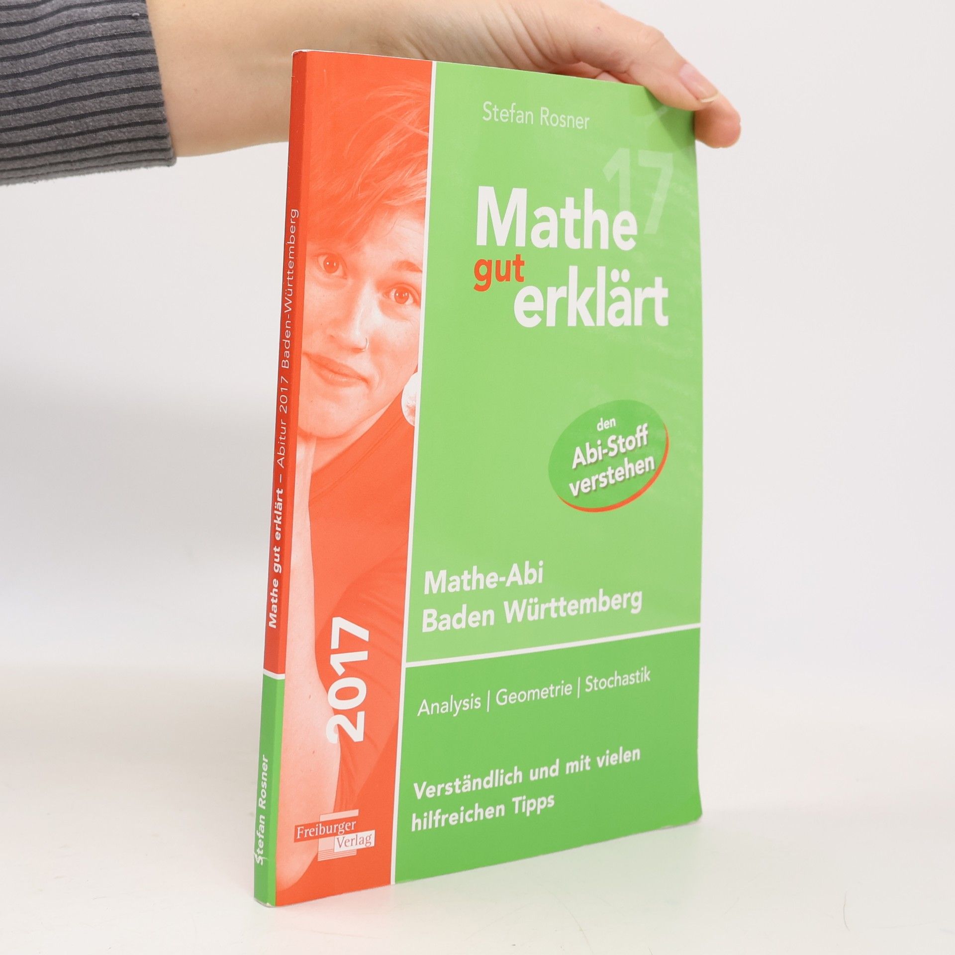 Stefan Rosner Mathe gut erklärt - Baden-Württemberg, Abitur 2017, allgemeinbildende Gymnasien
