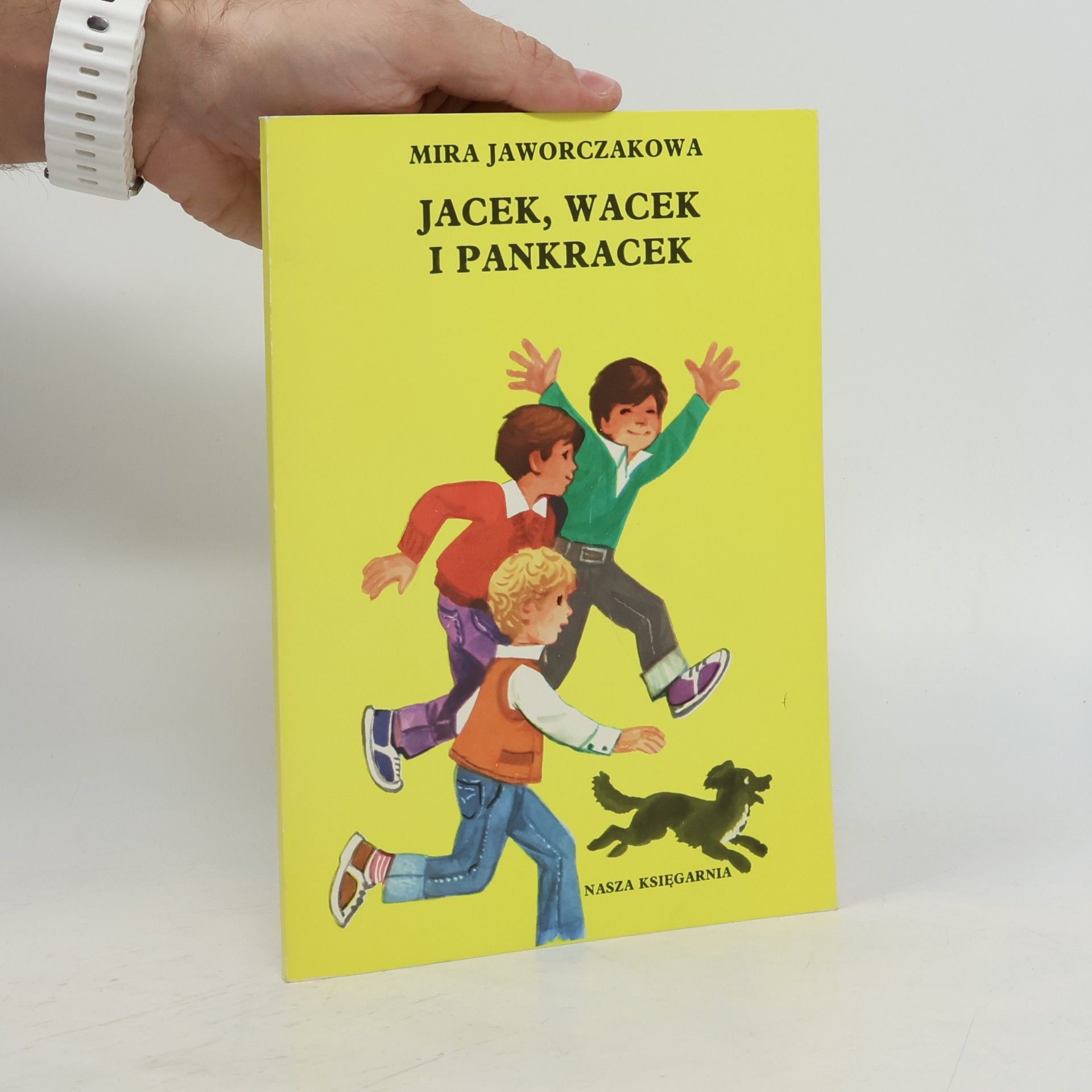 Mira Jaworczakowa Jacek, Wacek i Pankracek