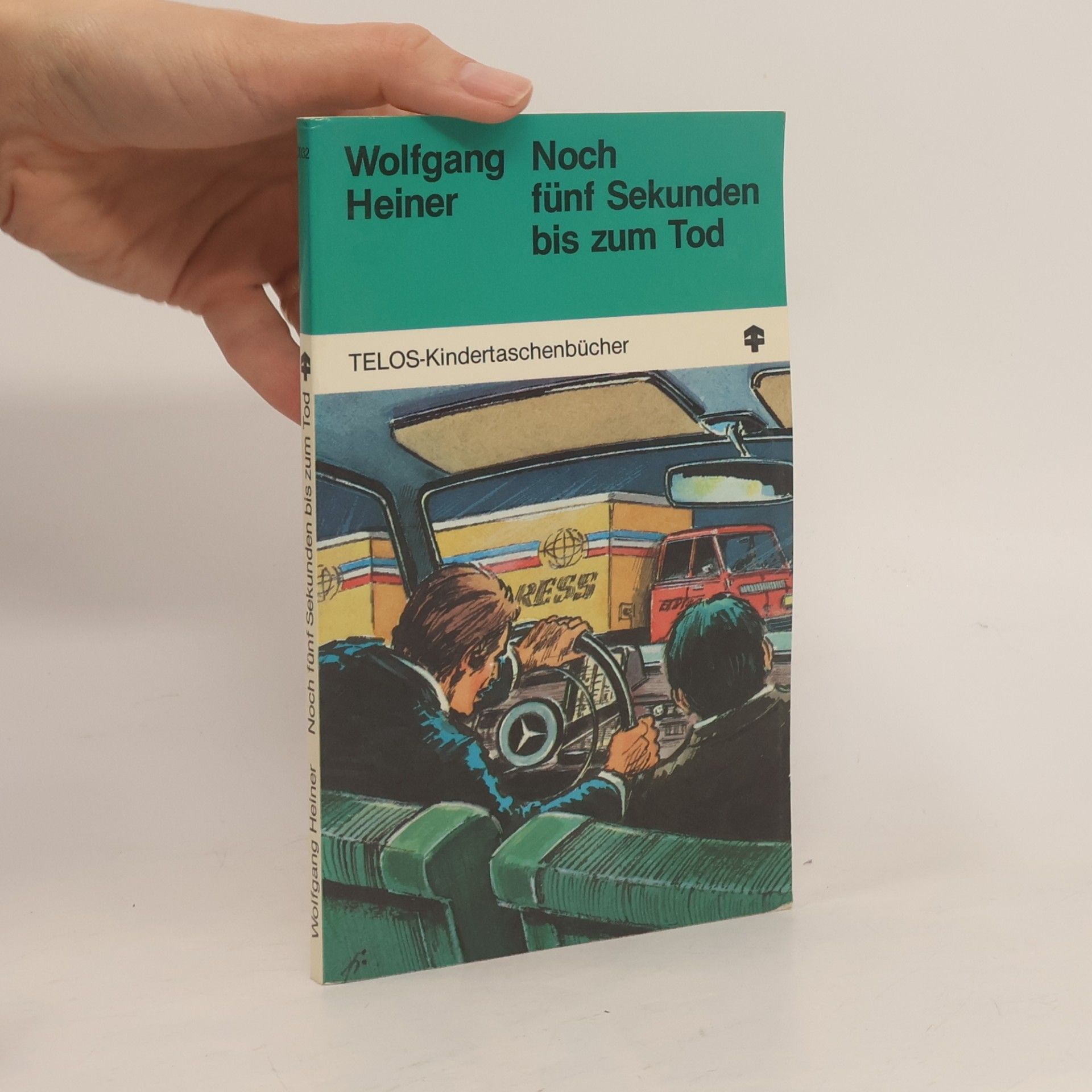 Wolfgang Heiner Telos-Kindertaschenbücher: Noch fünf Sekunden bis zum Tod