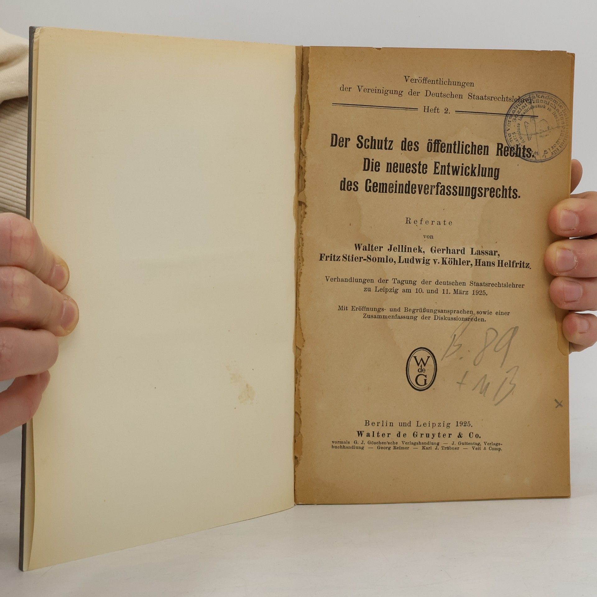 Walter Jellinek Der Schutz des öffentlichen Rechts. Die neueste Entwicklung des Gemeindeverfassungsrechts.