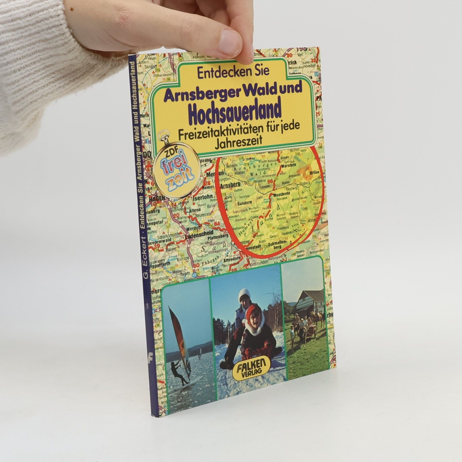 Gerhard Eckert Entdecken Sie Arnsberger Wald und Hochsauerland