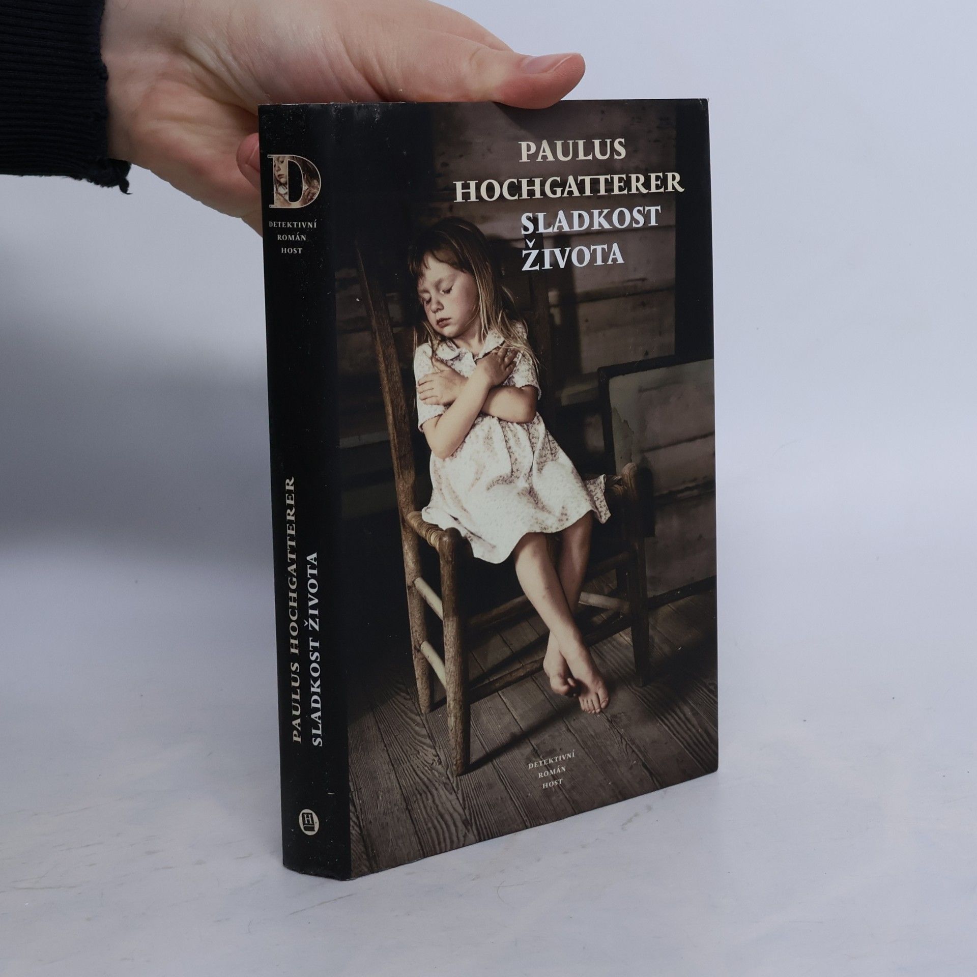Paulus Hochgatterer Sladkost života: Detektivní román