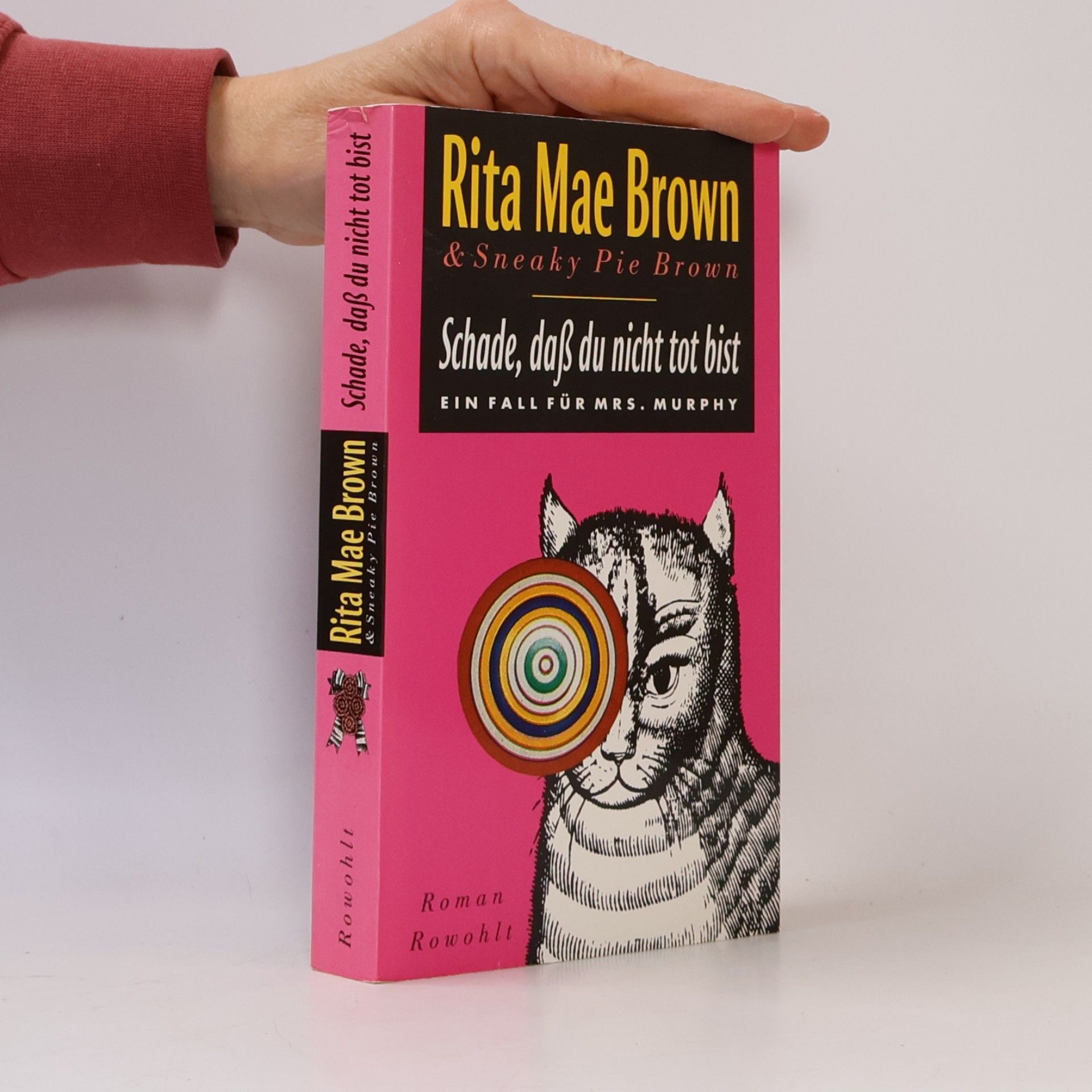 Rita Mae Brown Schade, daß du nicht tot bist