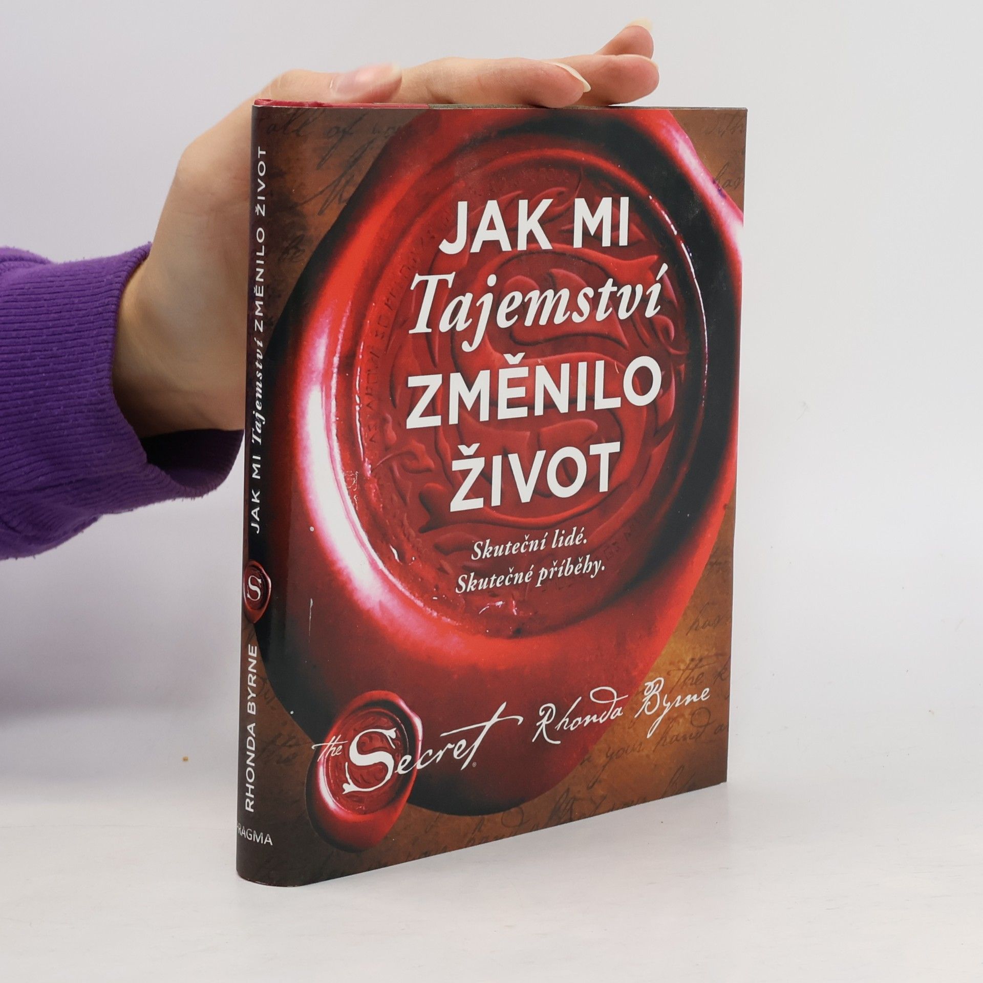 Rhonda Byrne Jak mi Tajemství změnilo život