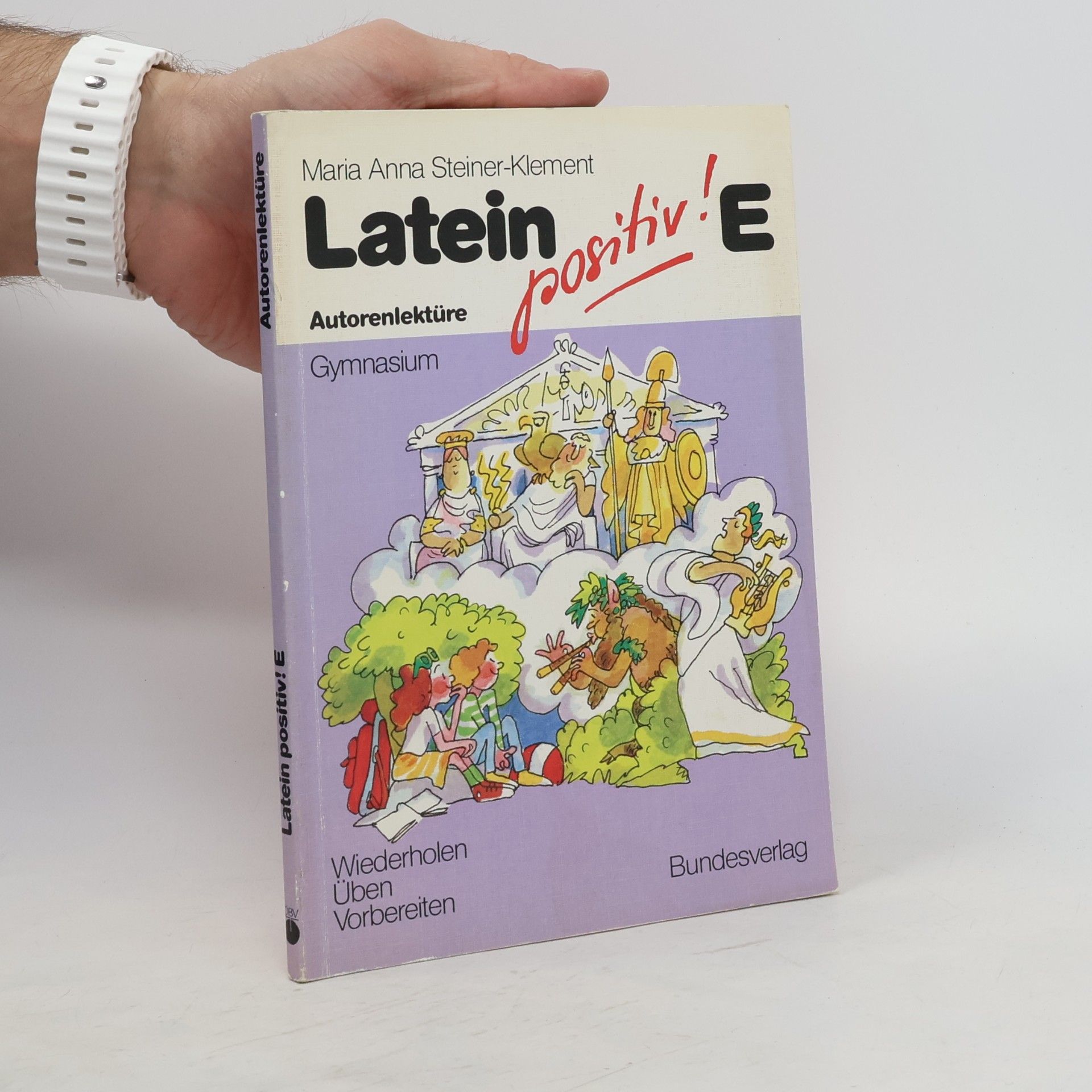 Maria Anna Steiner-Klement Autorenlektüre: Latein positiv!