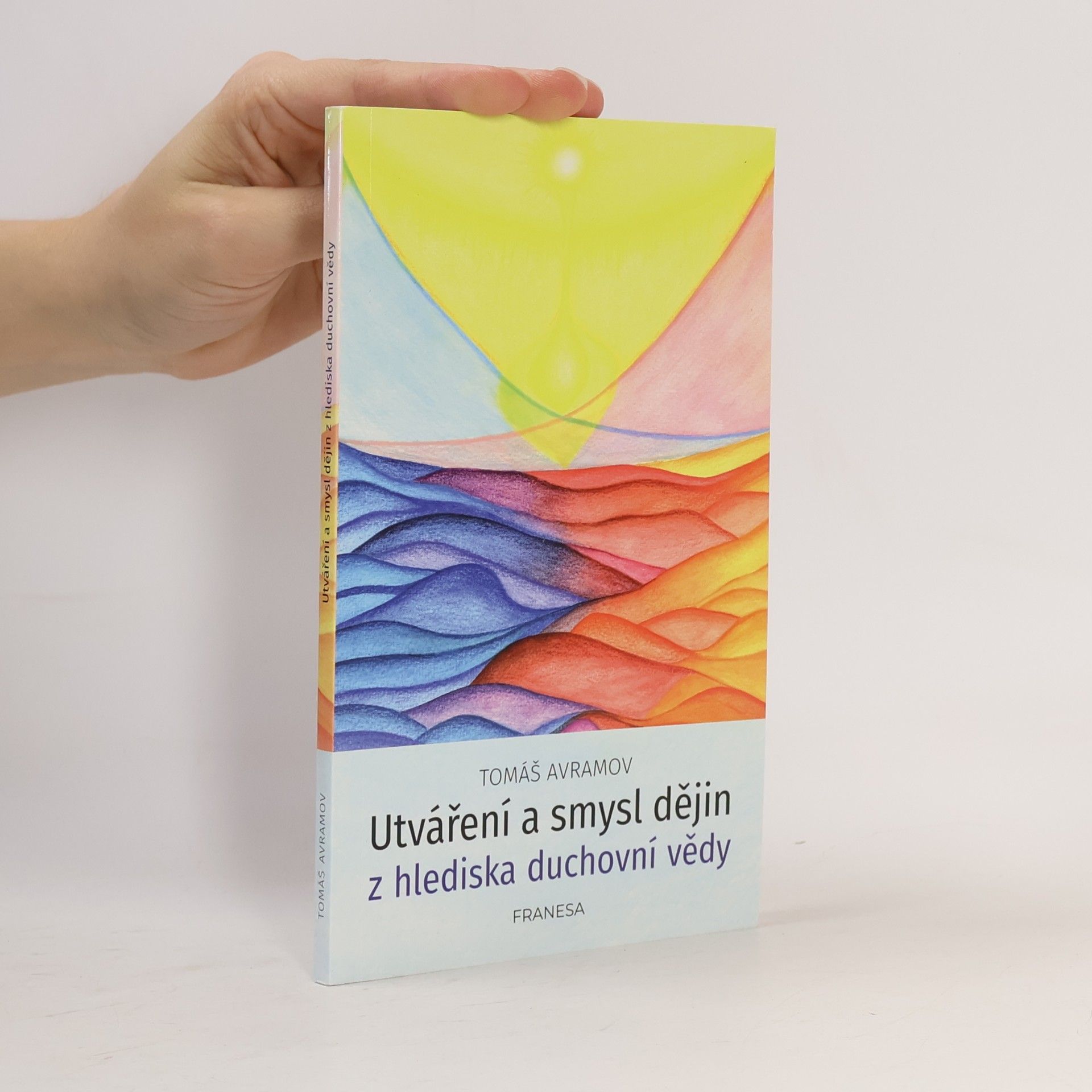 Utváření a smysl dějin z hlediska duchovní vědy