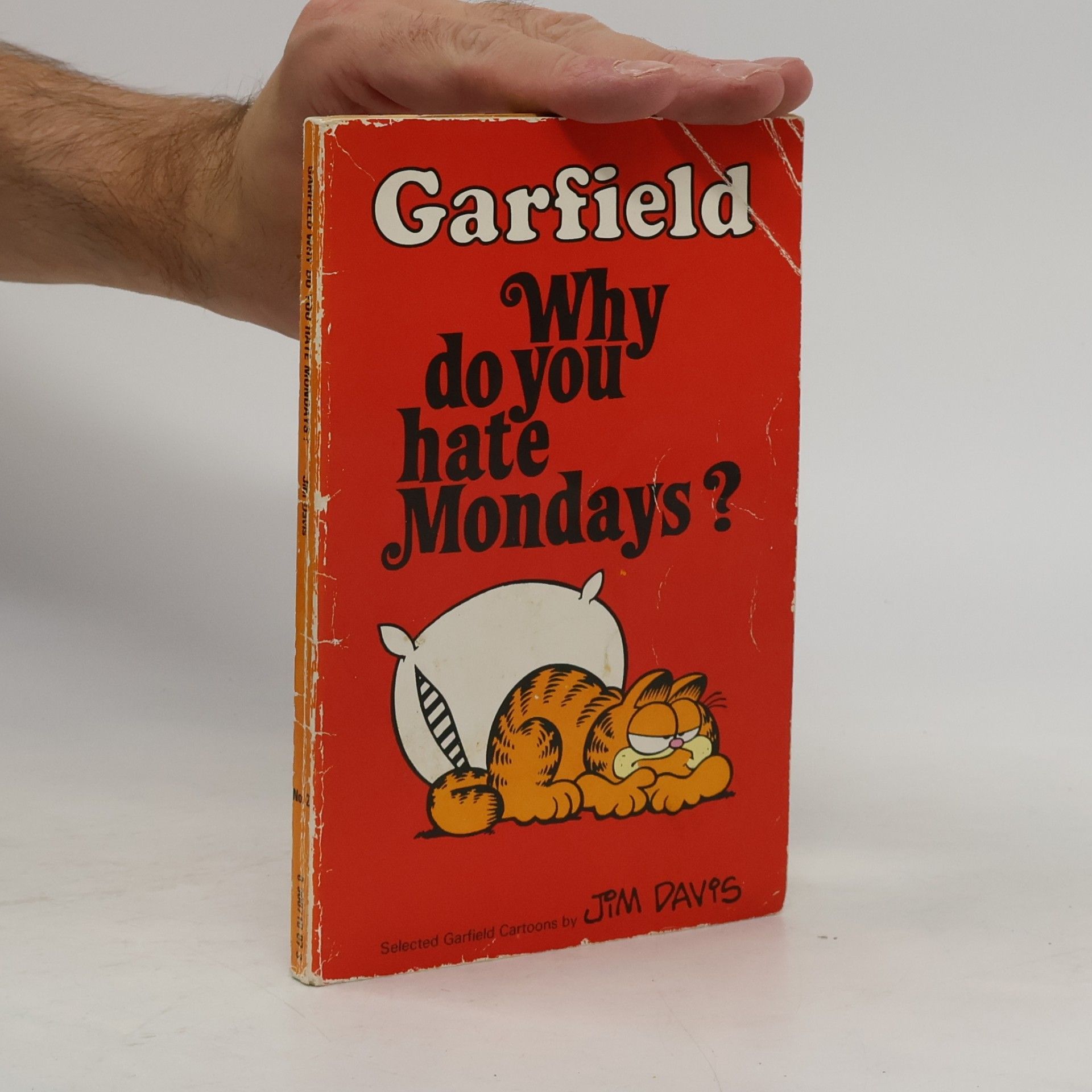 Jim Davis Garfield: Why do you hate Mondays?