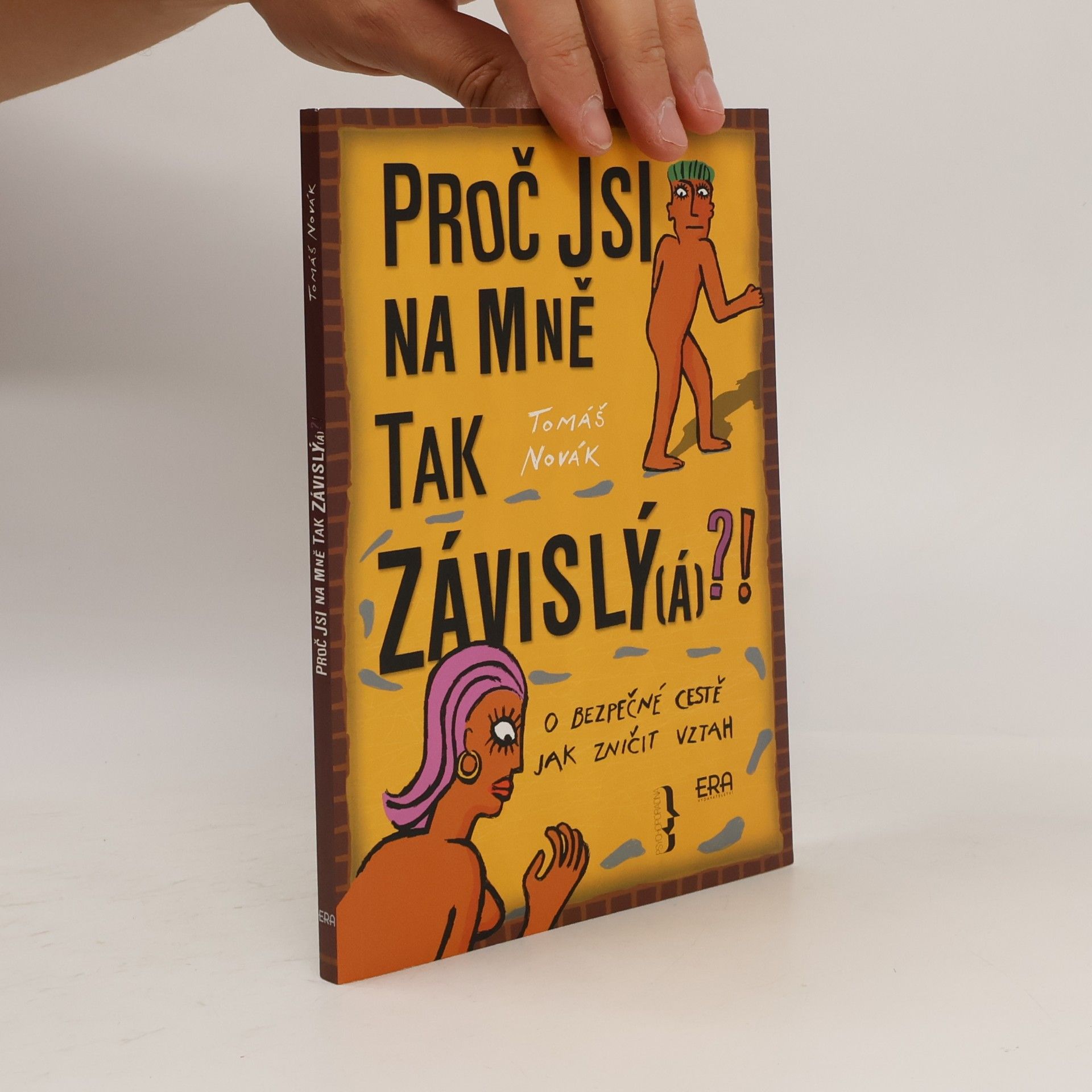 Proč jsi na mně tak závislý