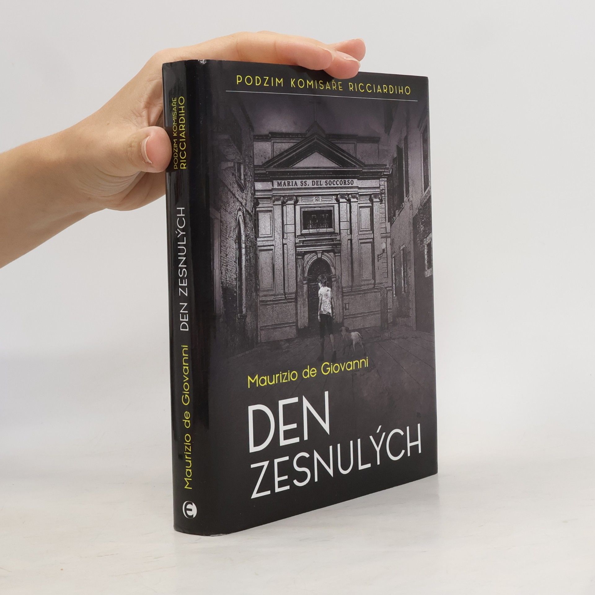 Maurizio De Giovanni Den zesnulých: Podzim komisaře Ricciardiho