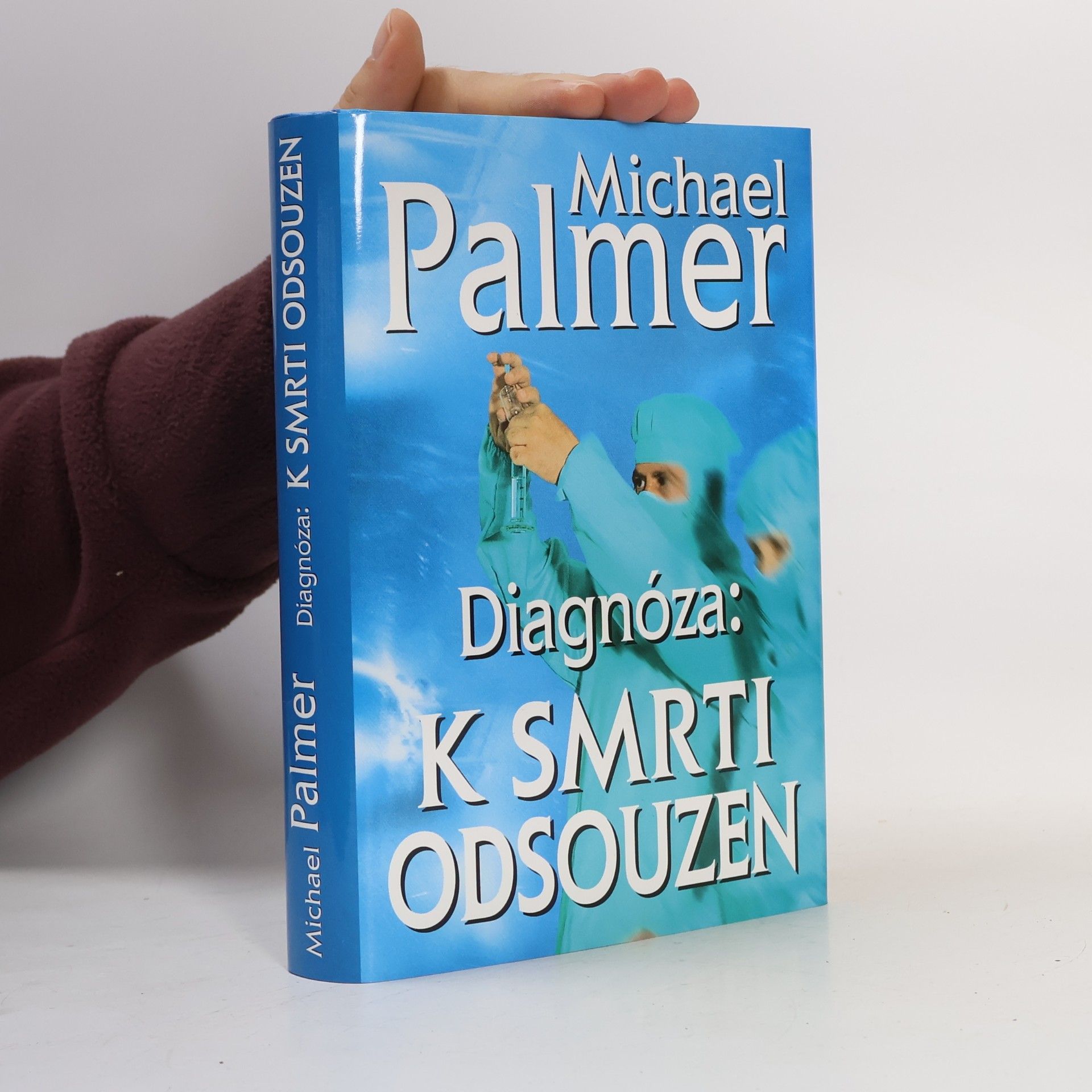Diagnóza: k smrti odsouzen