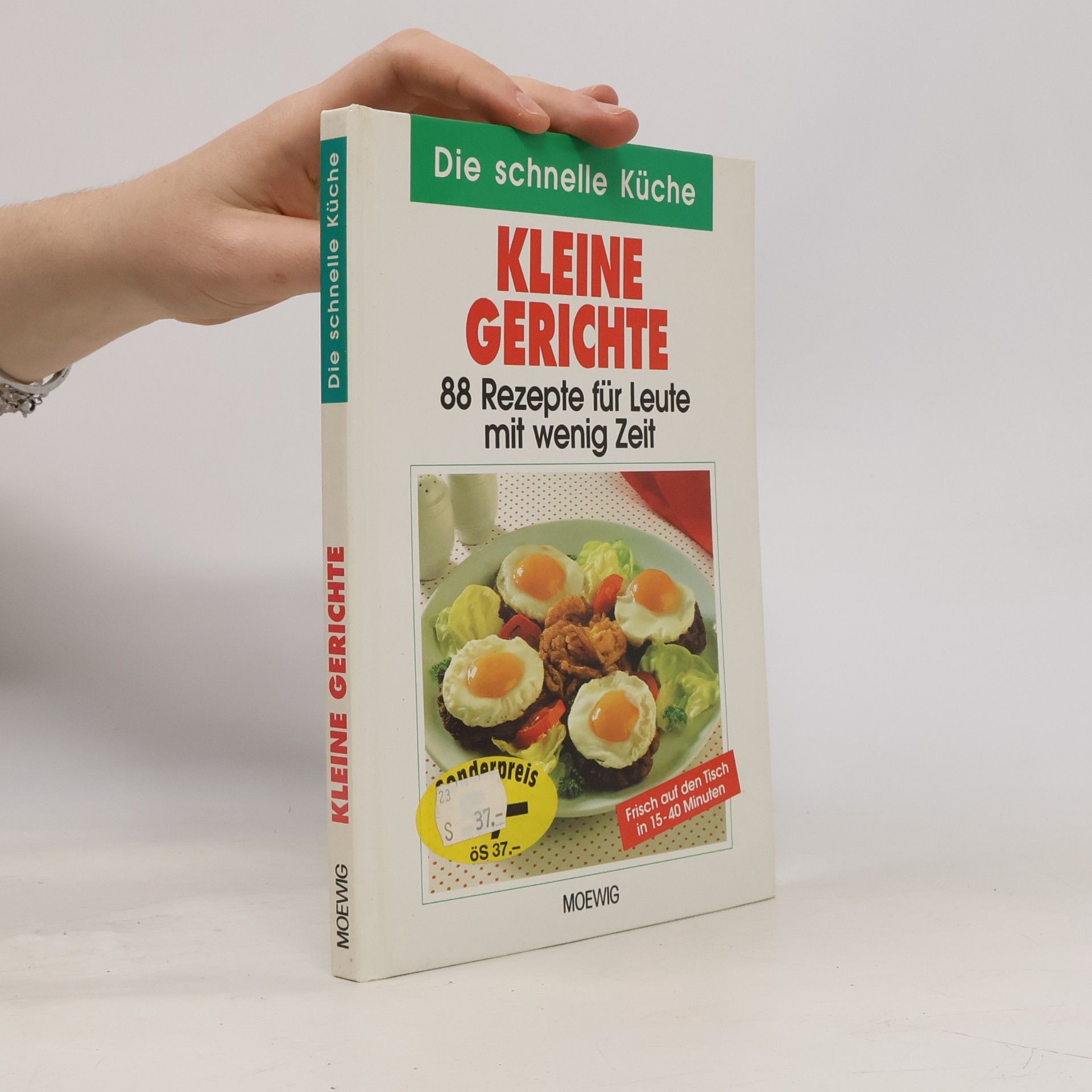 Kolektiv autorů Die schnelle Küche. Kleine Gerichte