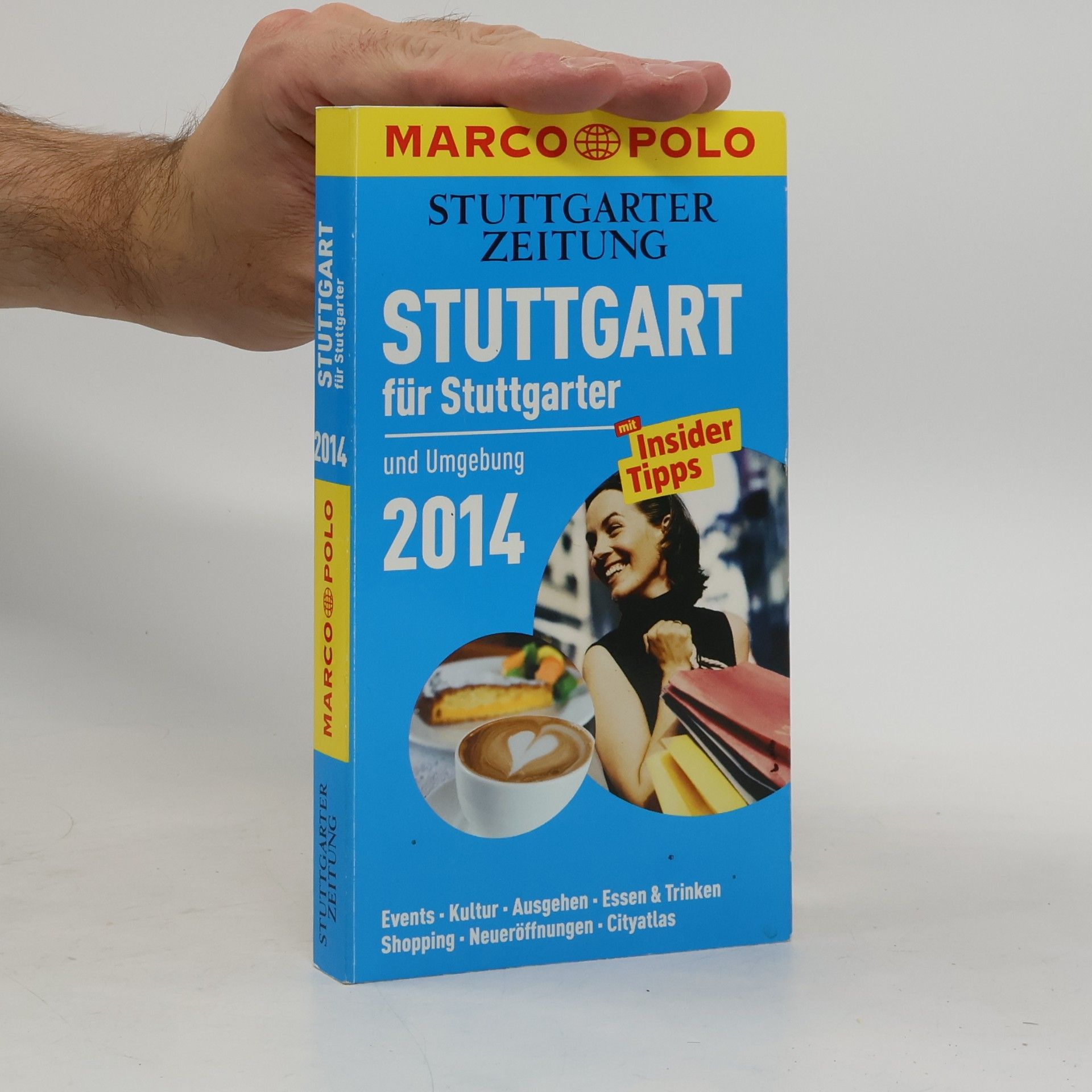 Marion Zorn MARCO POLO Cityguide: Stuttgart für Stuttgarter und Umgebung 2014