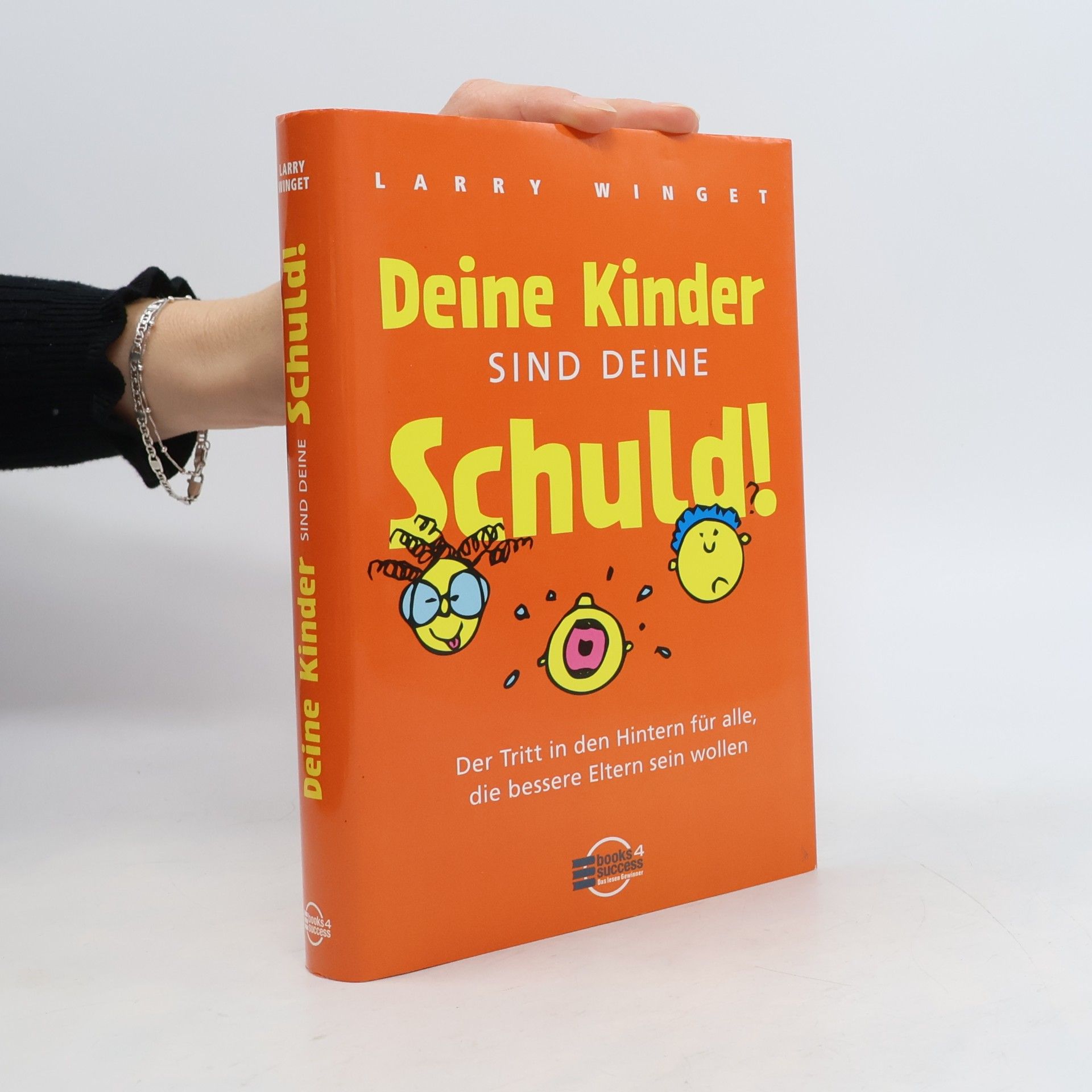 Deine Kinder sind Deine Schuld!