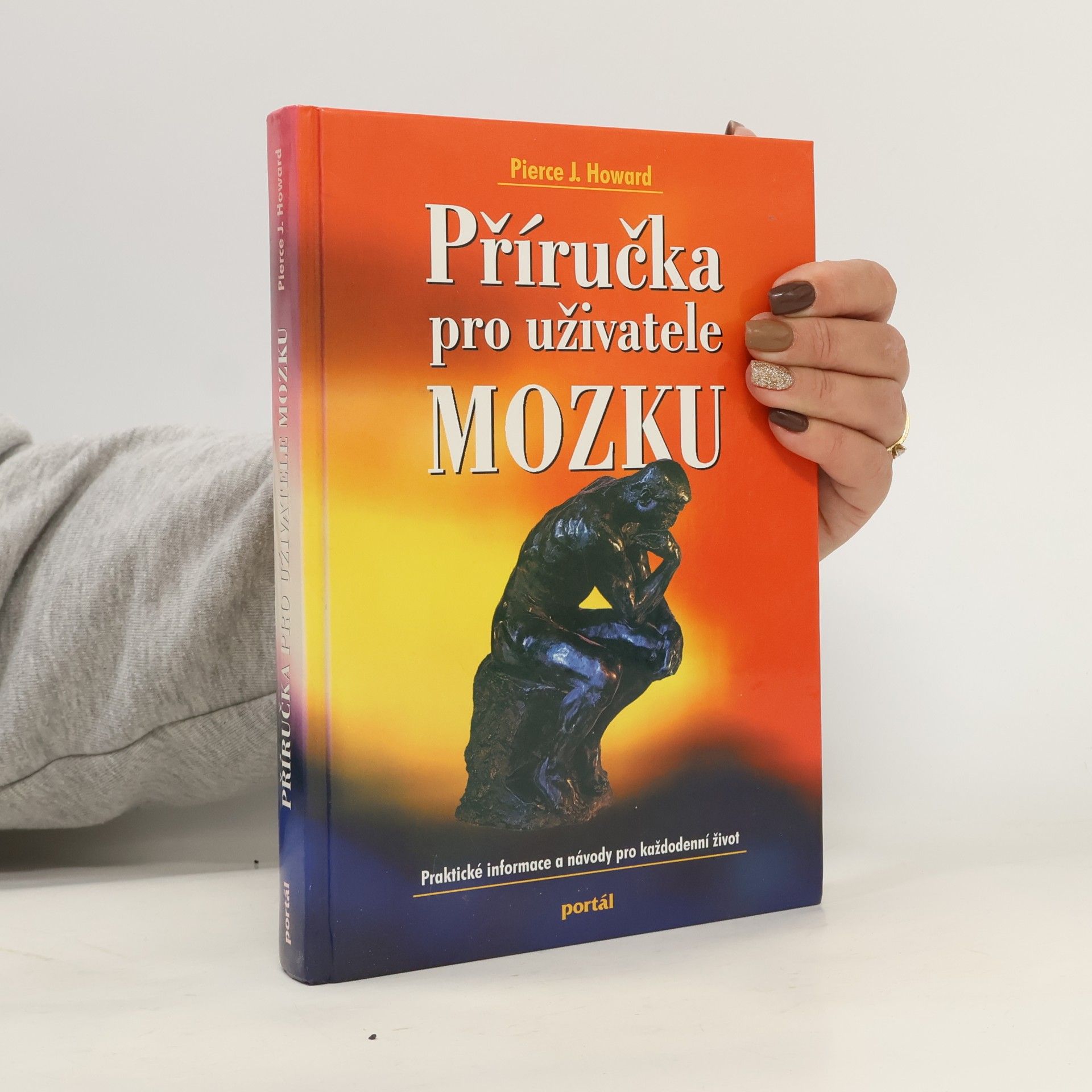 Příručka pro uživatele mozku : praktické informace a návody pro každodenní život