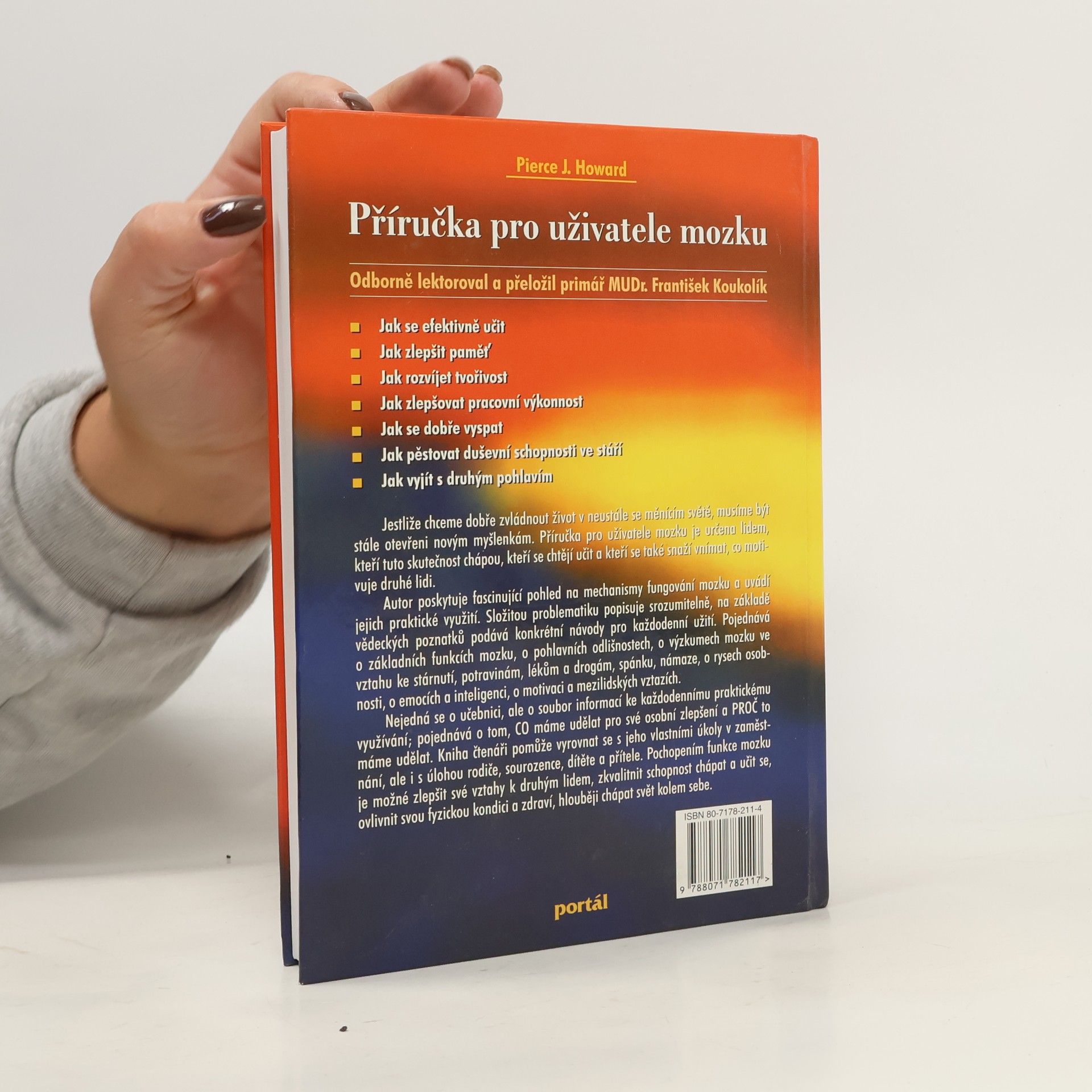 Pierce J. Howard Příručka pro uživatele mozku : praktické informace a návody pro každodenní život