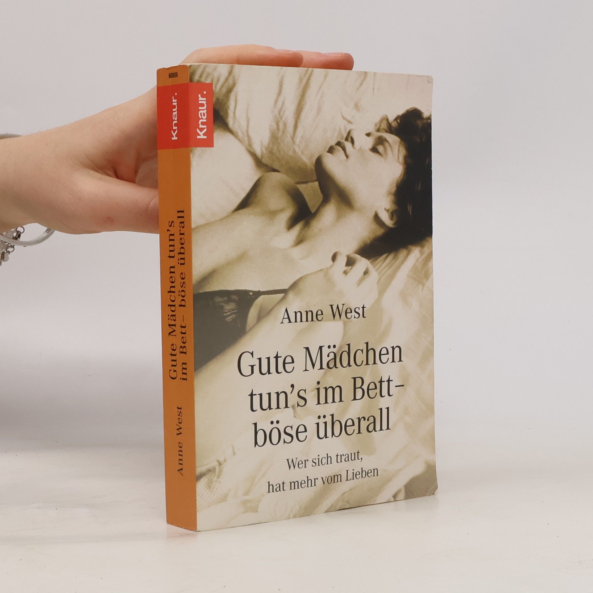 Gute Mädchen tun's im Bett - böse überall