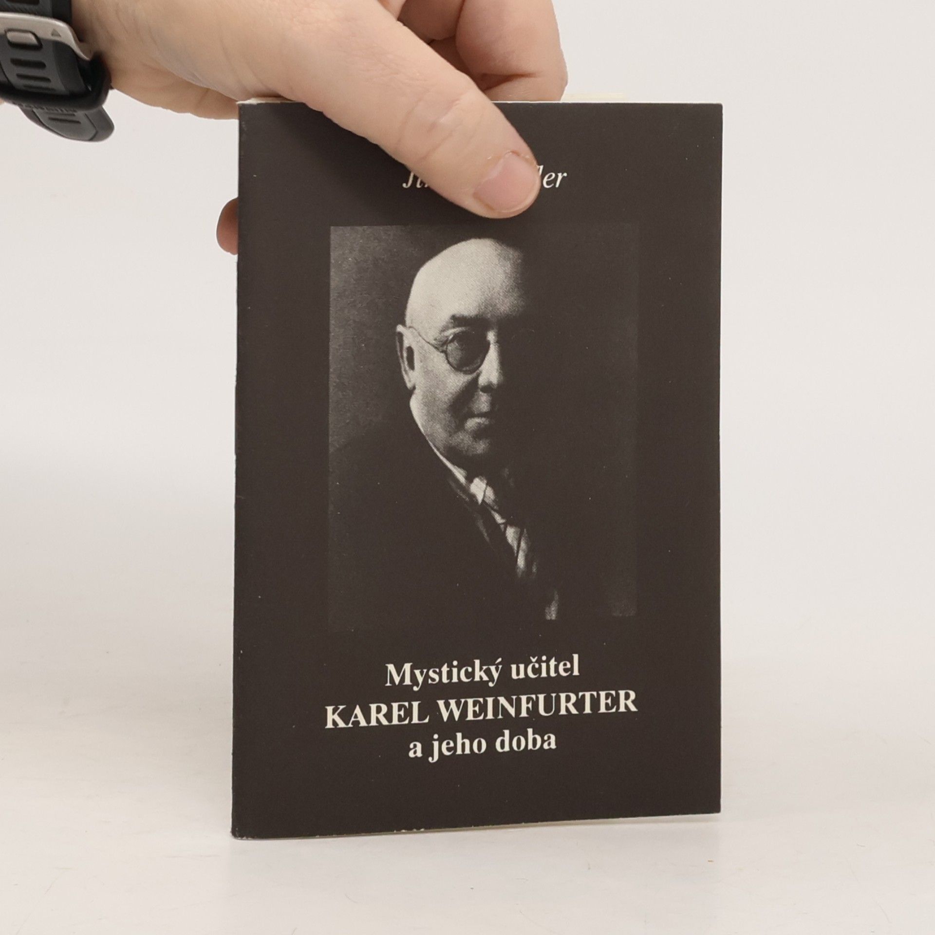 Mystický učitel Karel Weinfurter a jeho doba