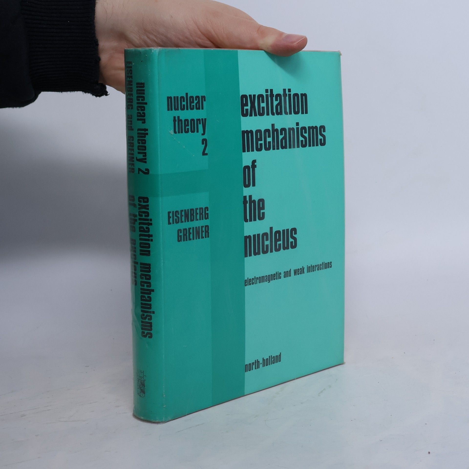 Excitation Mechanisms of the Nucleus. Nuclear Theory 2 - Judah M ...