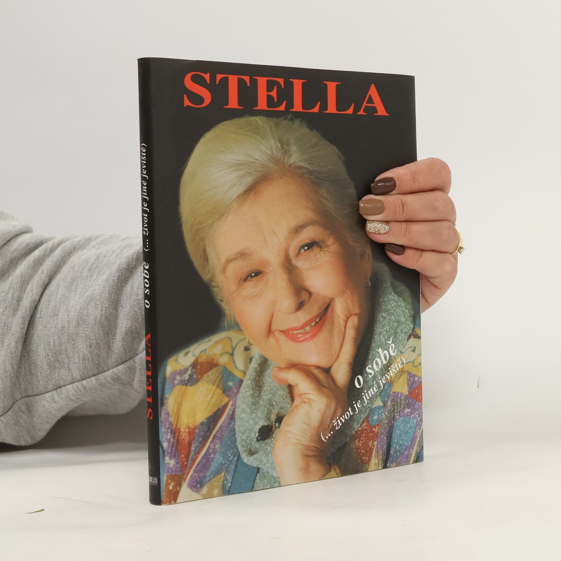 Stella o sobě. (...život je jiné jeviště)