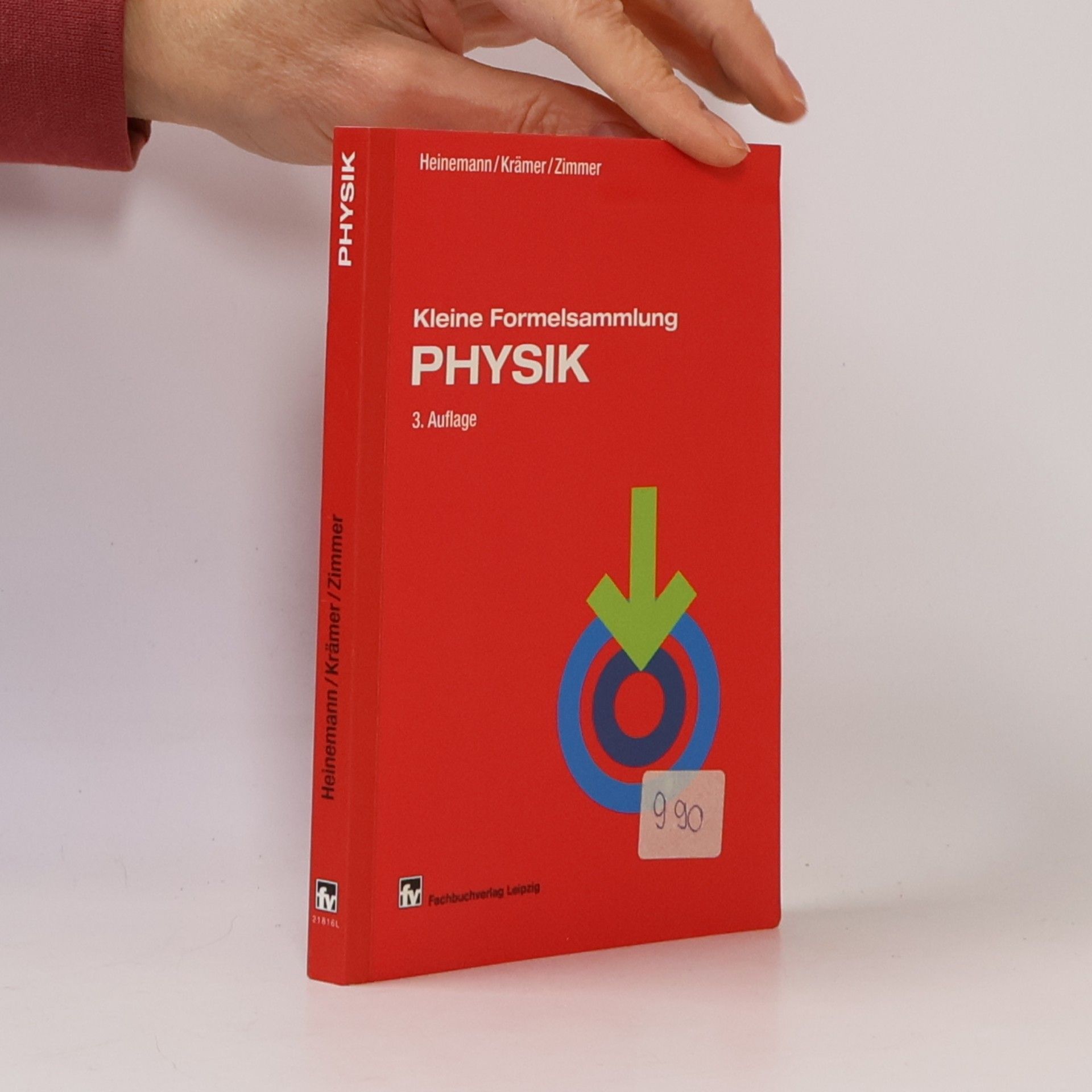 Hilmar Heinemann Kleine Formelsammlung Physik