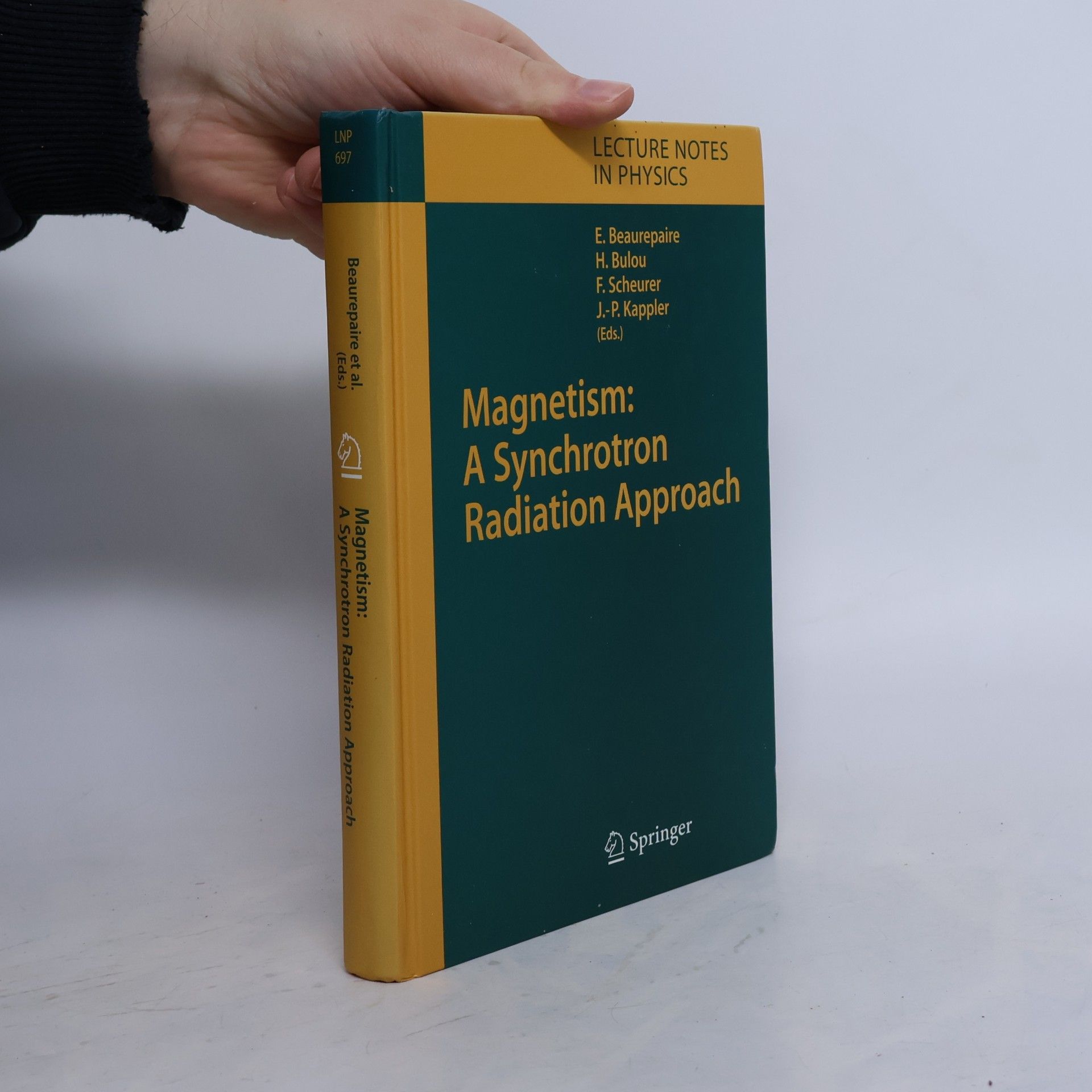 Éric Beaurepaire Lecture Notes in Physics - 697: Magnetism: A Synchrotron Radiation Approach