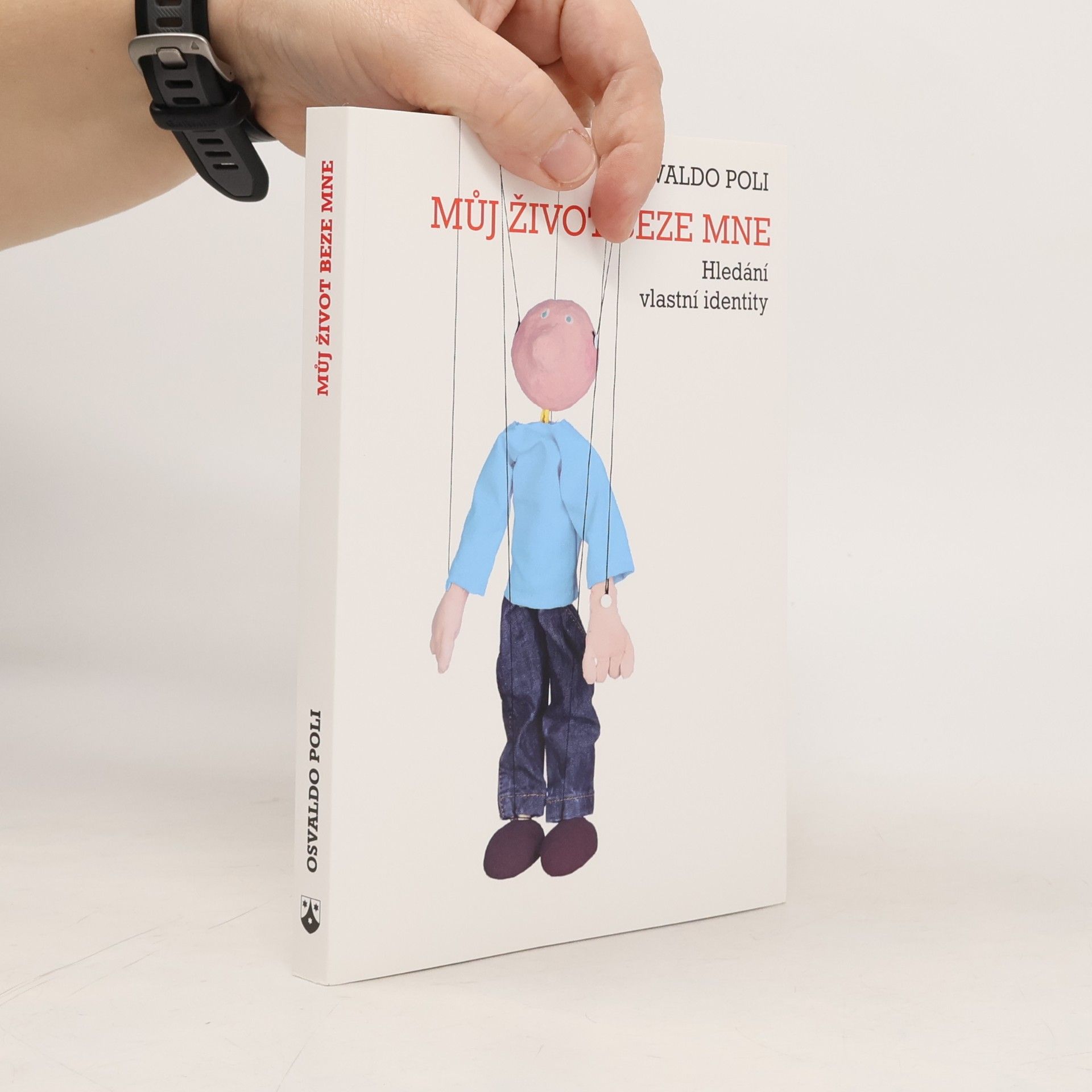 Osvaldo Poli Můj život beze mne - Hledání vlastní identity