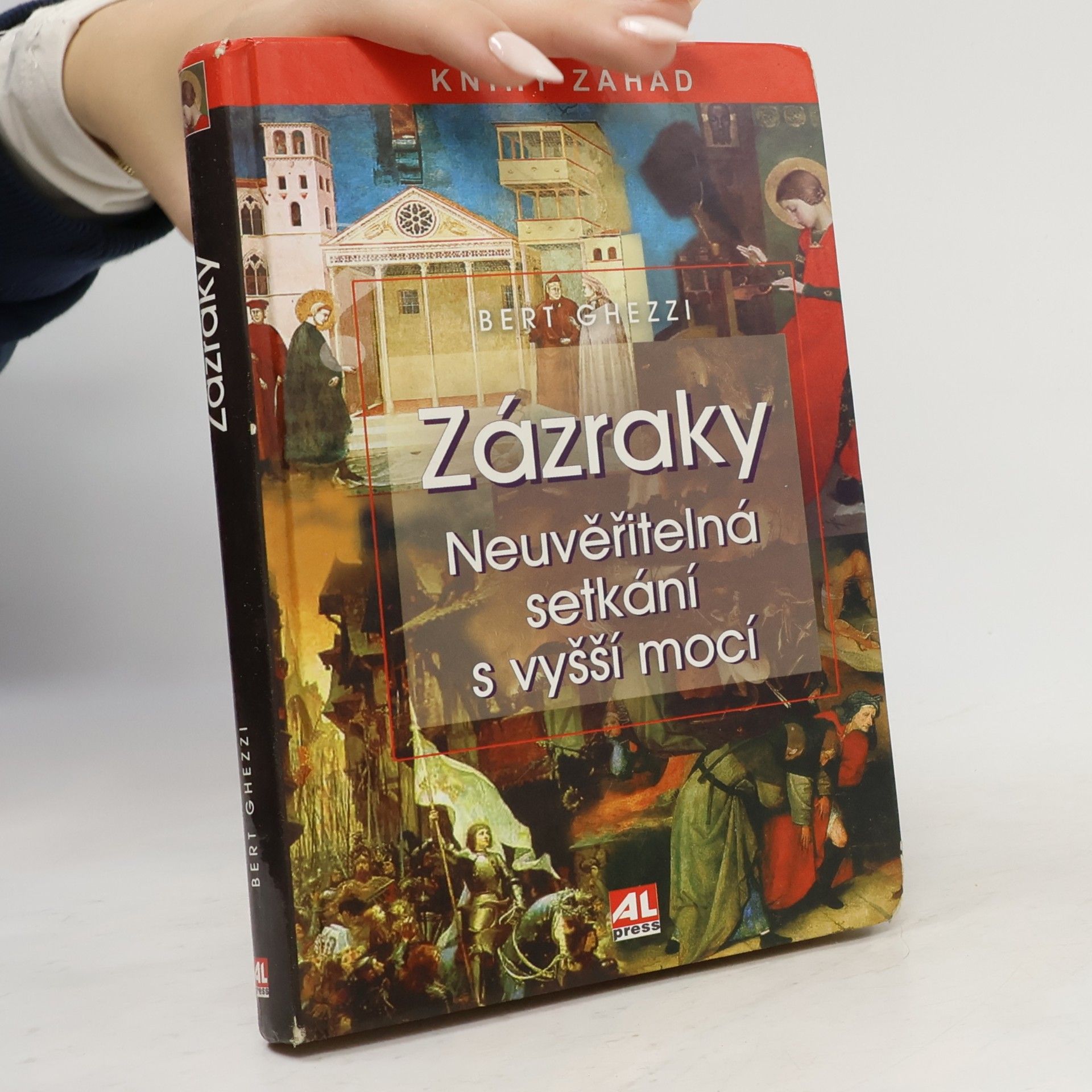 Zázraky - neuvěřitelná setkání s vyšší mocí