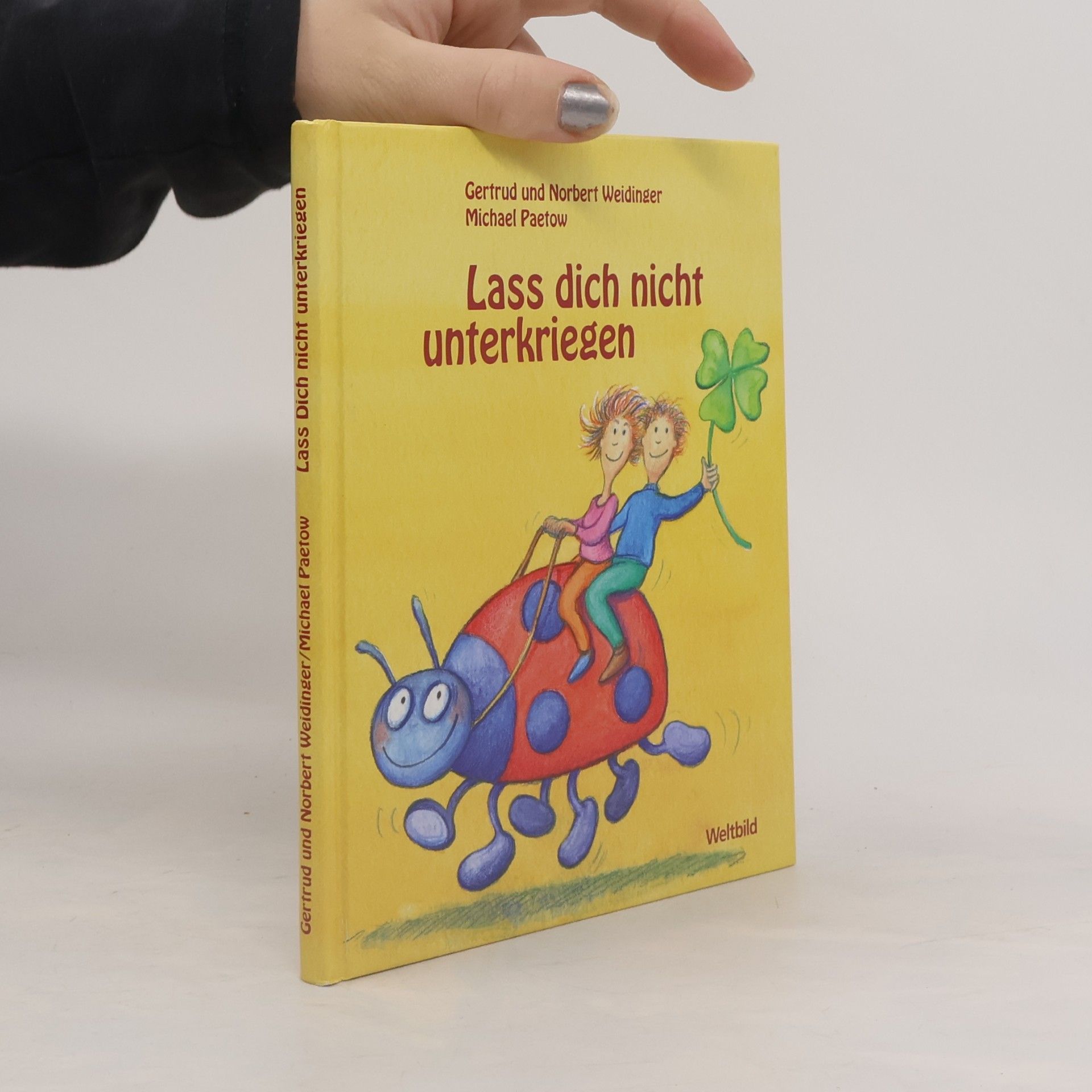 Lass dich nicht unterkriegen