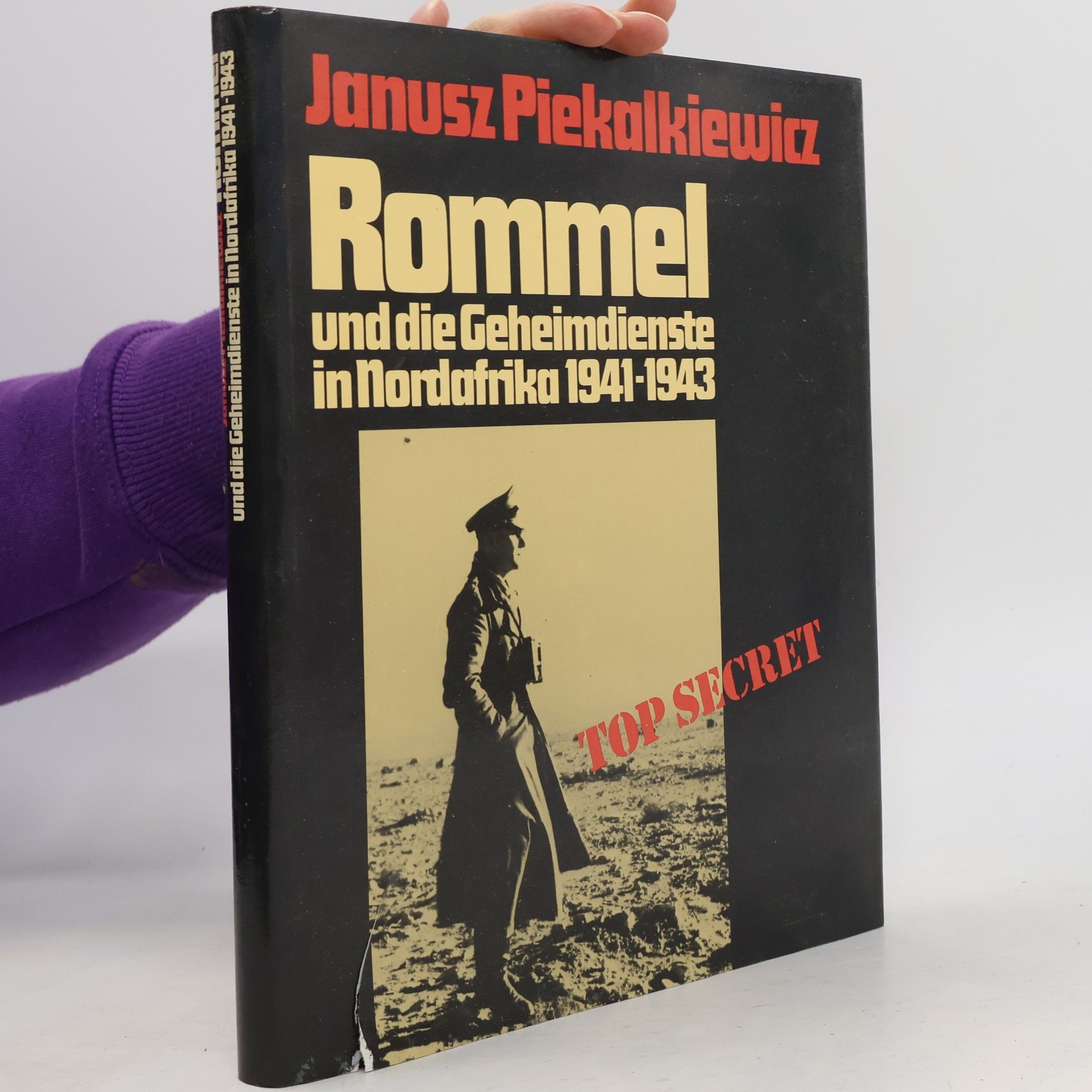 Rommel und die Geheimdienste in Nordafrika 1941 - 1943