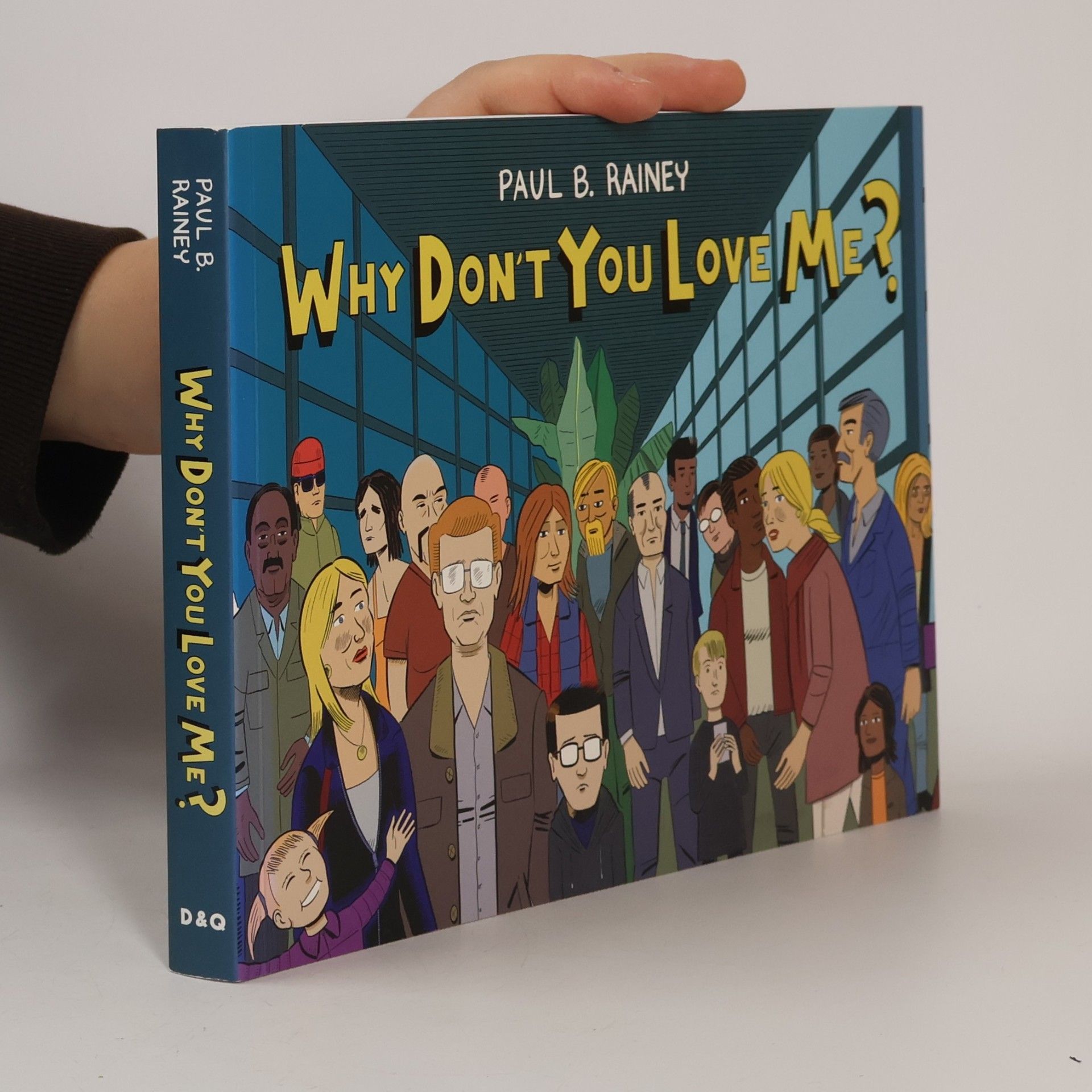 Paul B. Rainey Why Don't You Love Me?