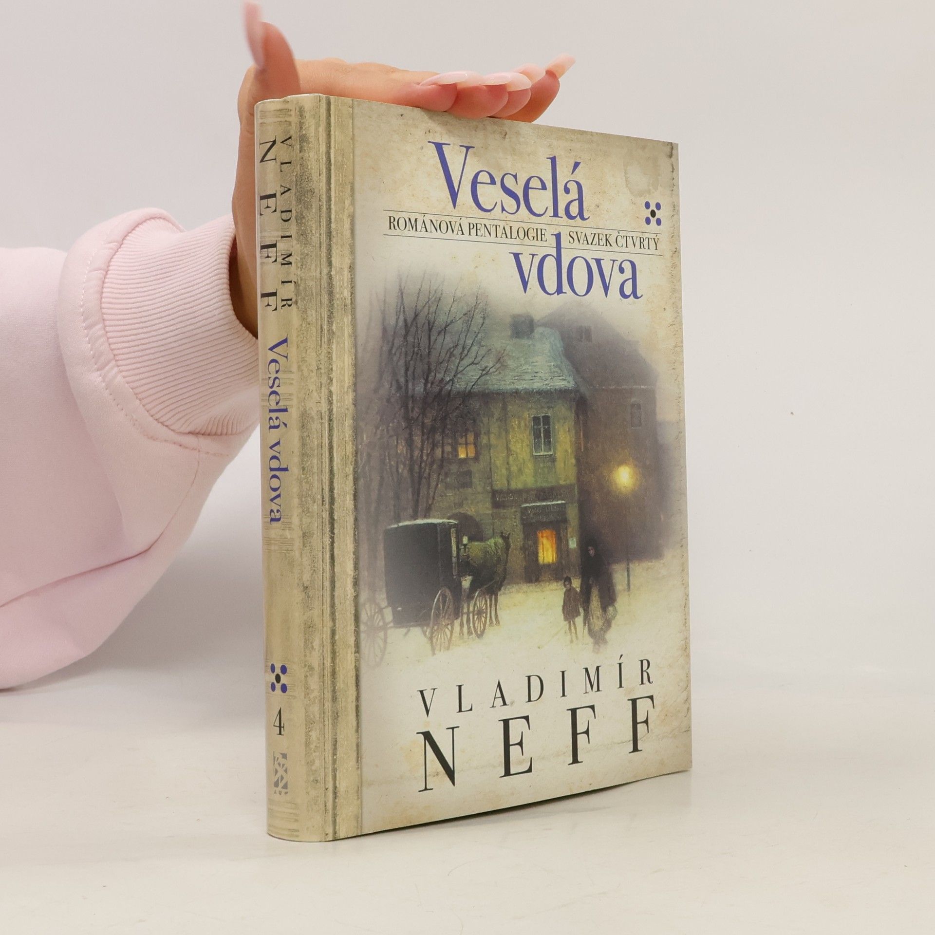 Vladimír Neff Veselá vdova. Svazek čtvrtý