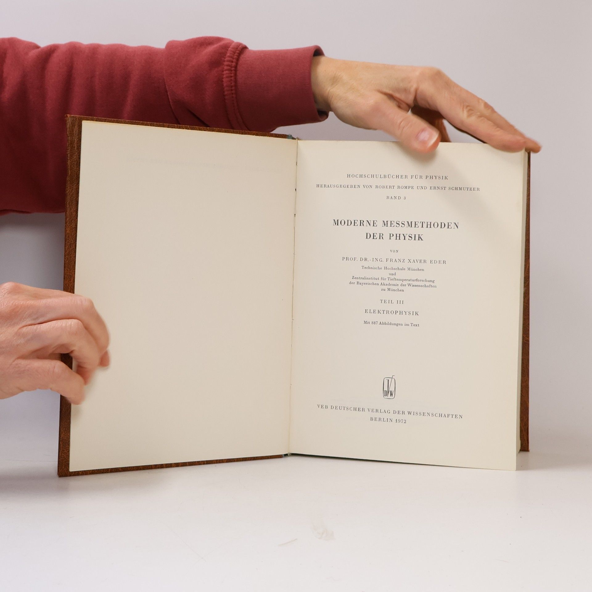 Franz Xaver Eder Moderne Messmethoden der Physik