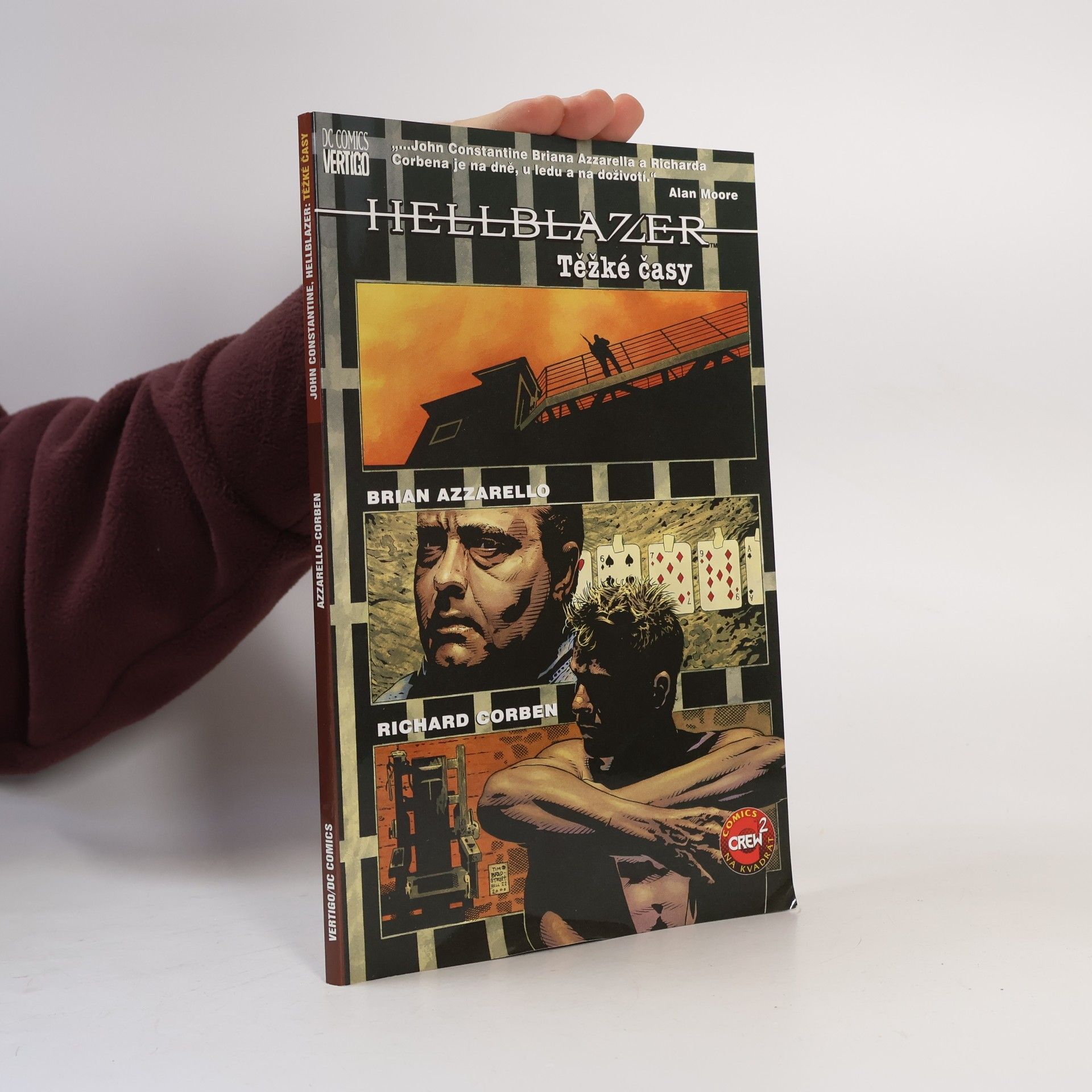 Brian Azzarello Hellblazer: John Constantine, Těžké časy