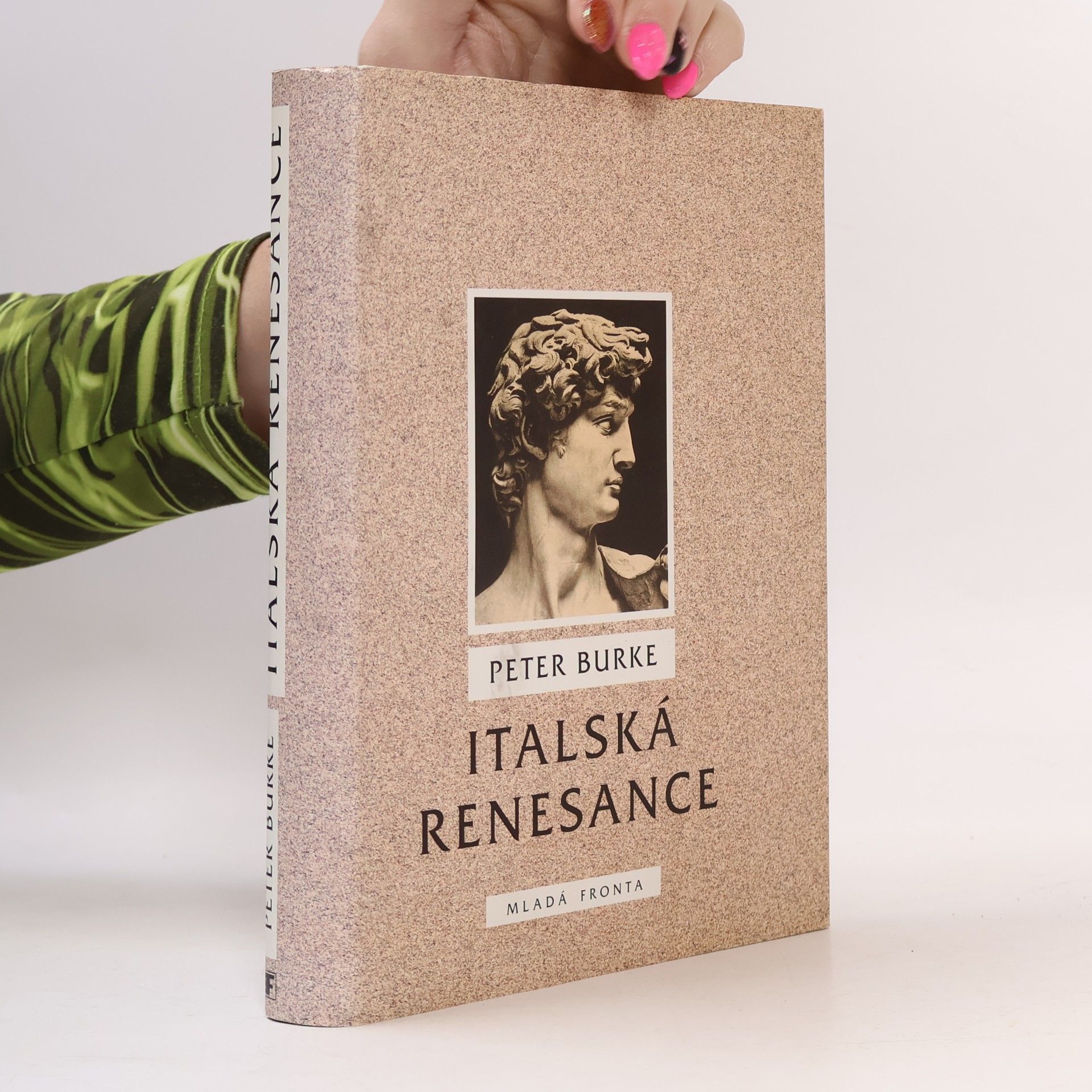 Peter Burke Italská renesance. Kultura a společnost v Itálii