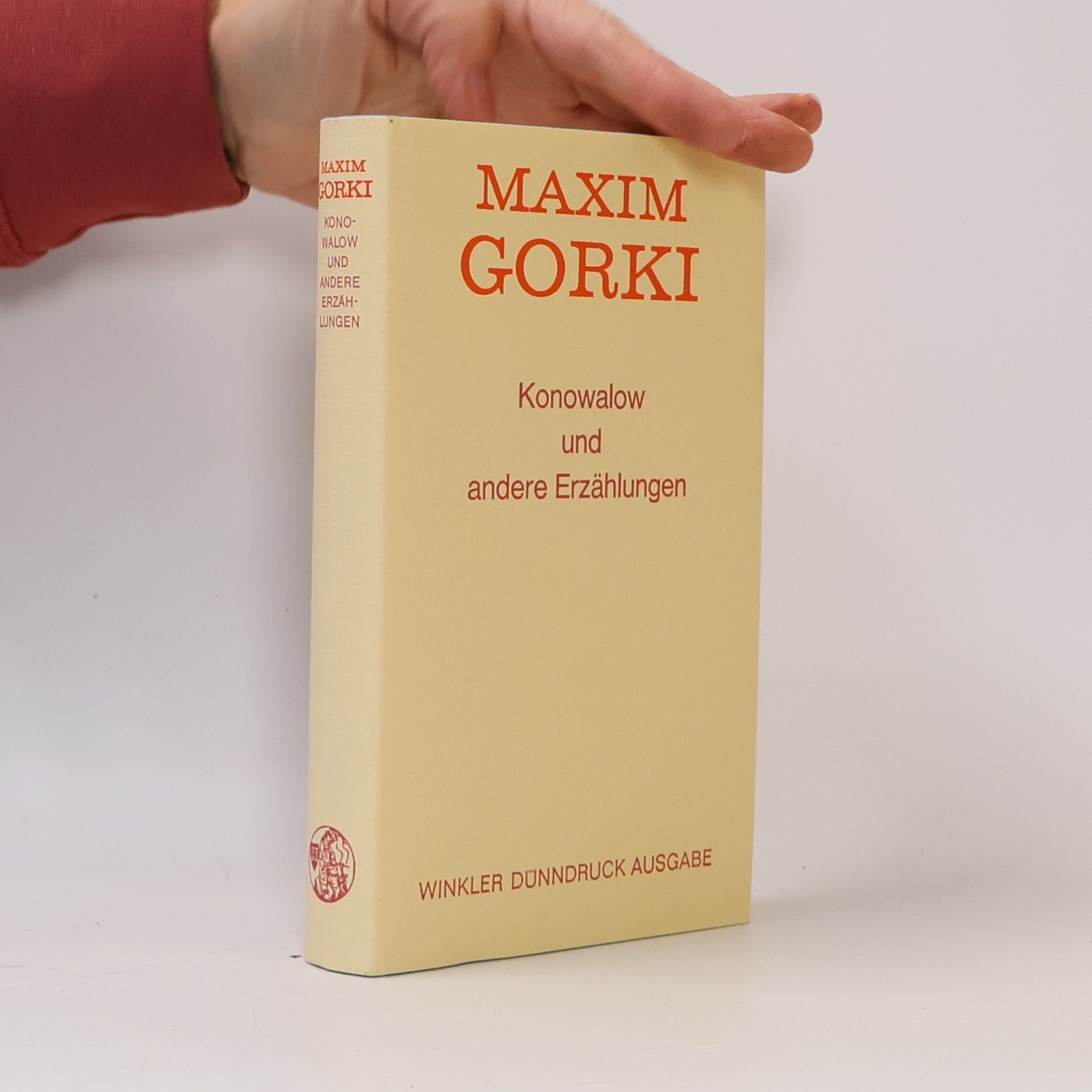 Maxim Gorki Konowalow und andere Erzählungen