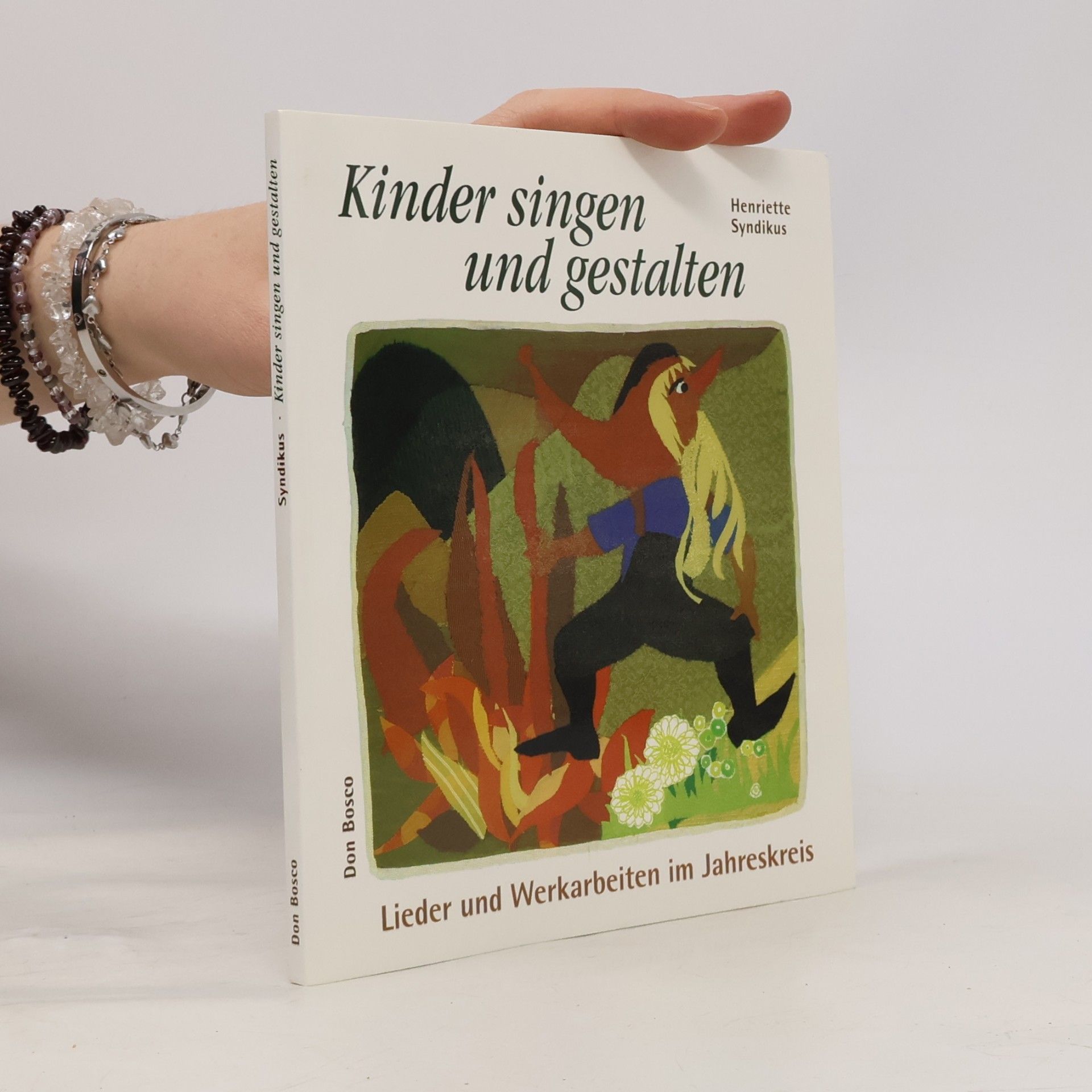 Henriette Syndikus Kinder singen und gestalten. Lieder und Werkarbeiten im Jahreskreis
